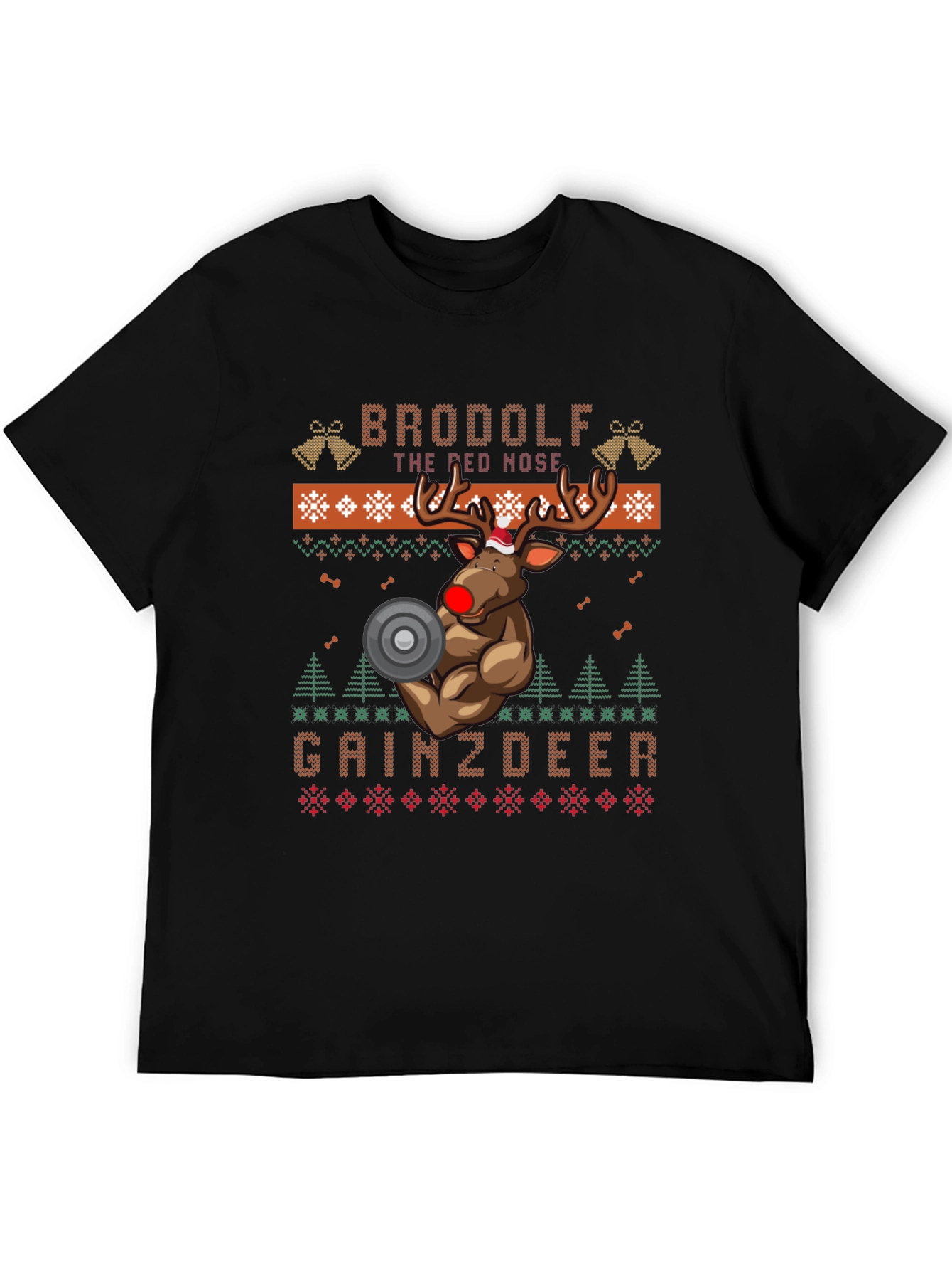 Brodolf the Red Nosed Gainzdeer Ugly Christmas Sweater T-Shirt