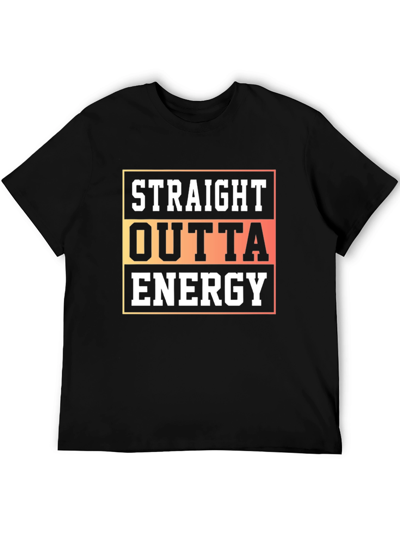 Straight Outta Energy Graphic T-Shirt