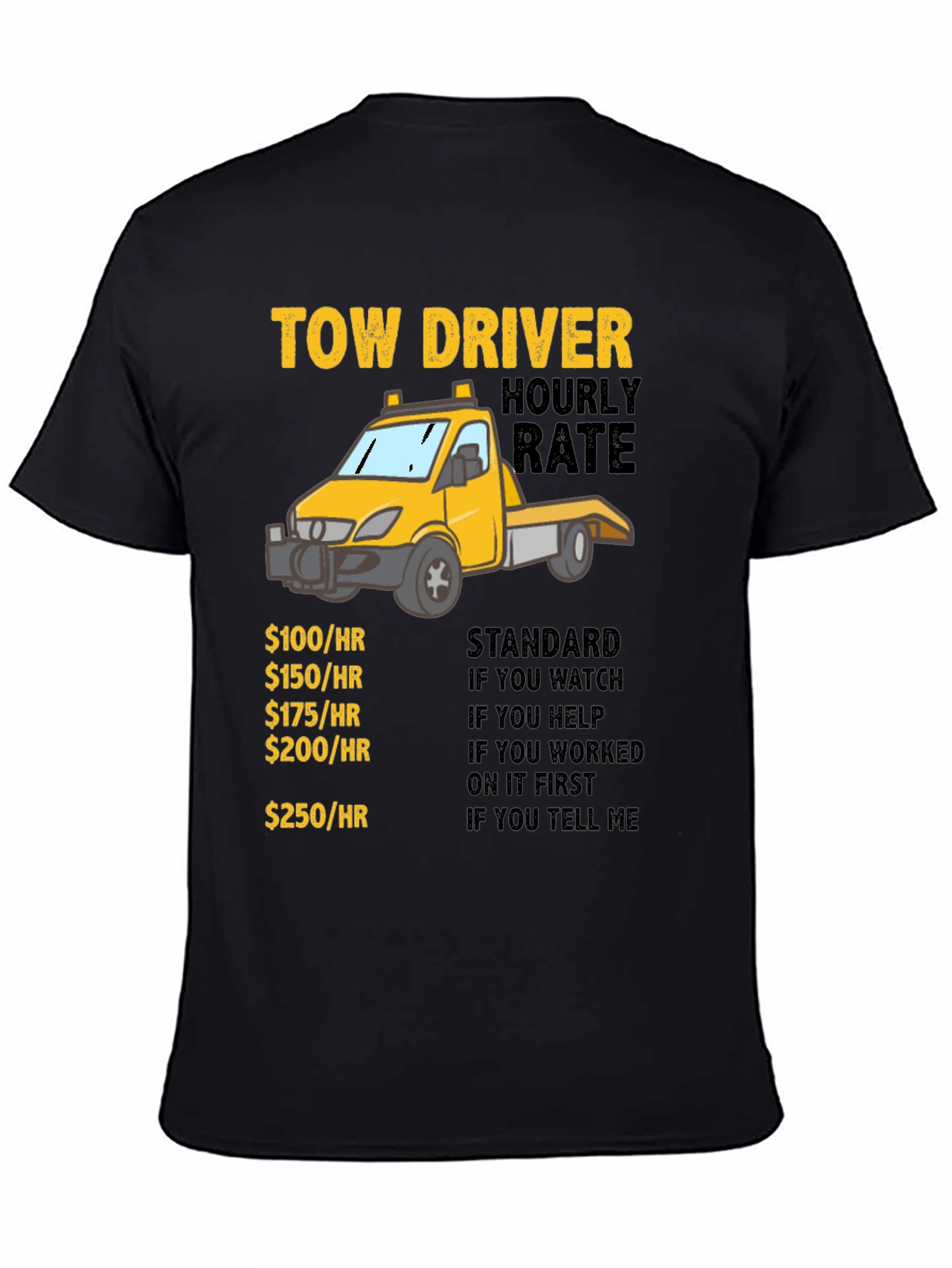 Tow Driver Hourly Rate T-Shirt