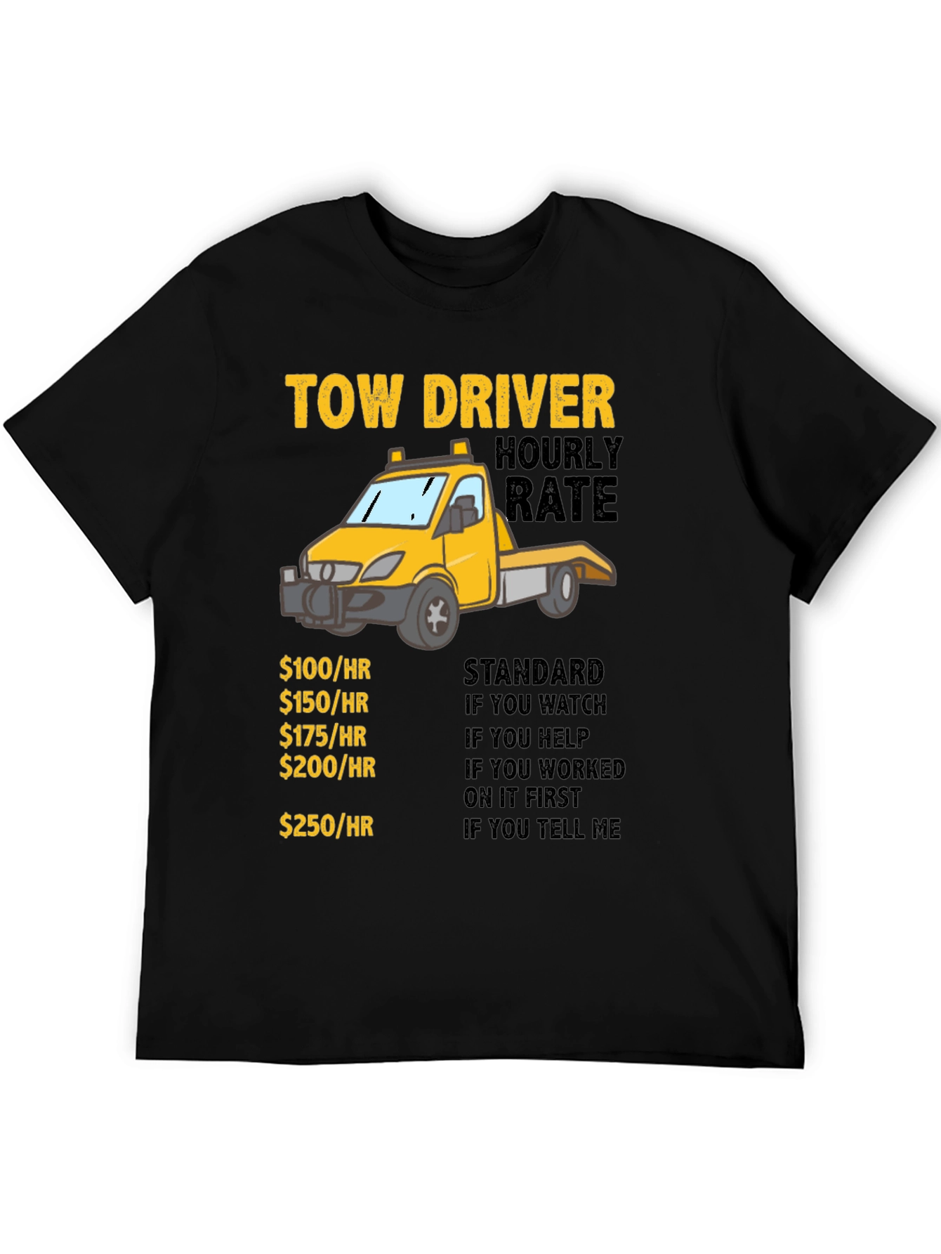 Tow Driver Hourly Rate T-Shirt