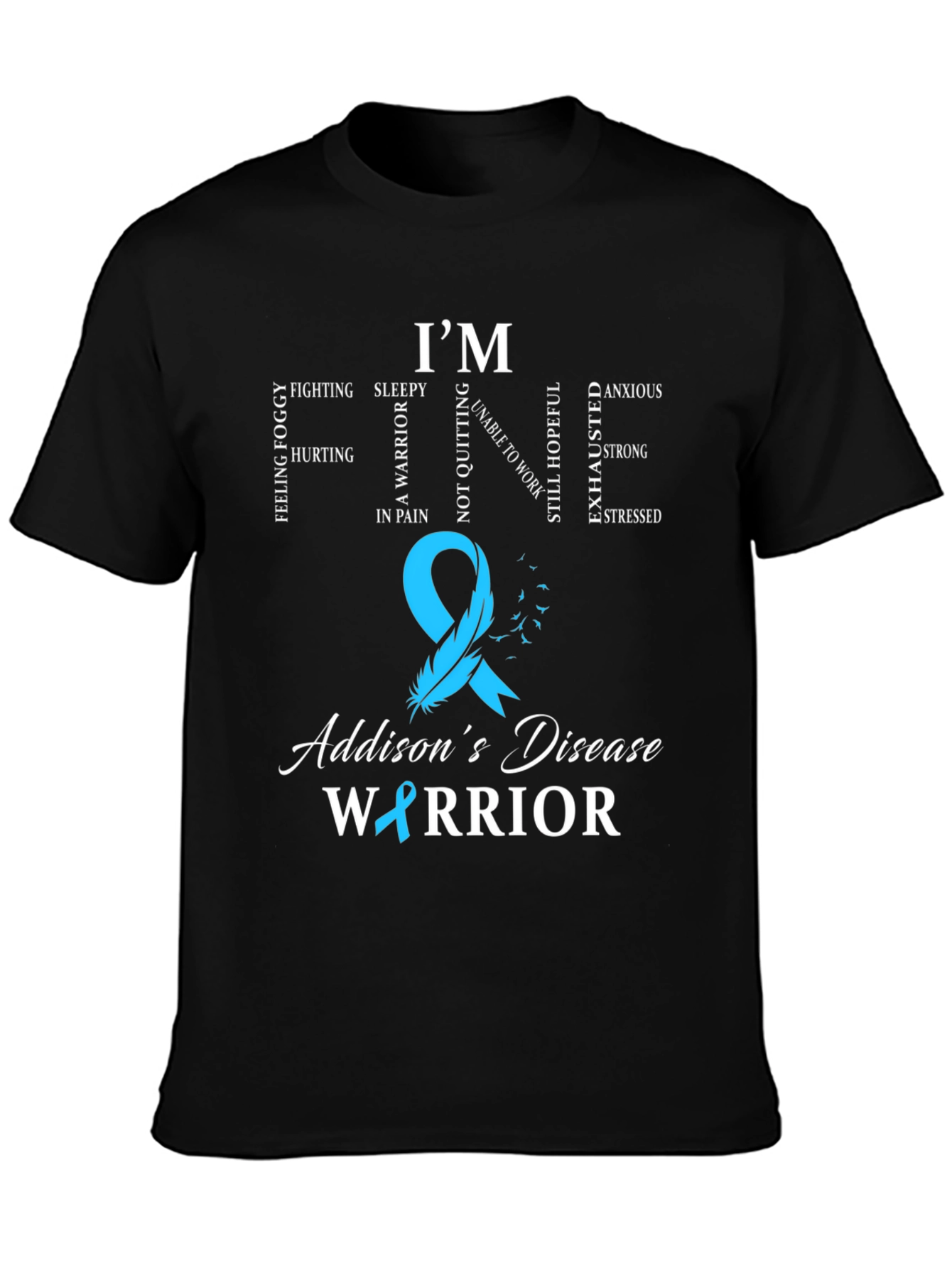 Addisons Disease Warrior T-Shirt - Teal Ribbon Awareness
