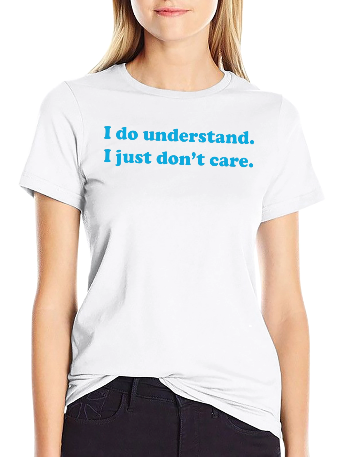 I Do Understand T-Shirt - Funny Sarcastic Tee