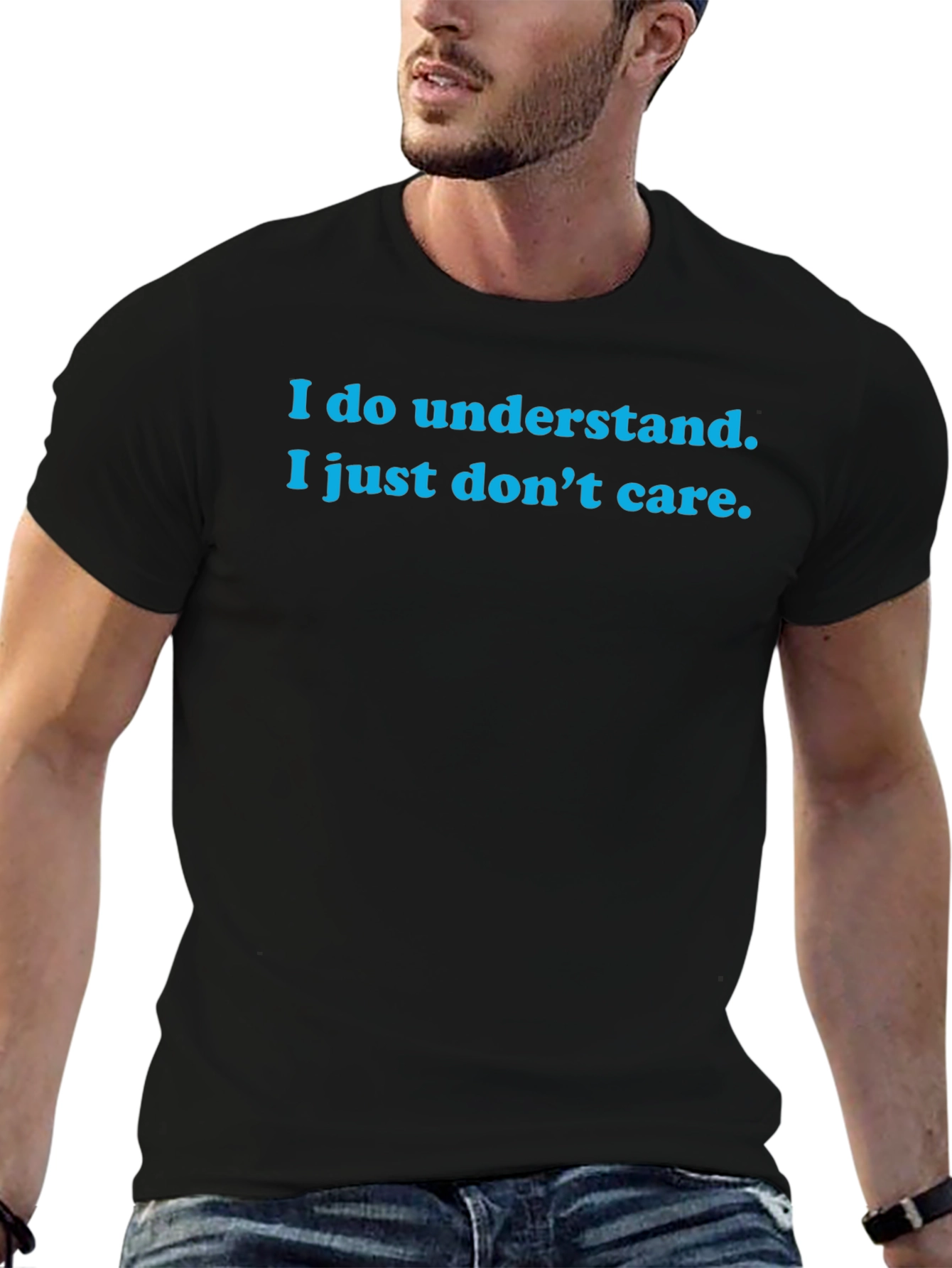 I Do Understand T-Shirt - Funny Sarcastic Tee