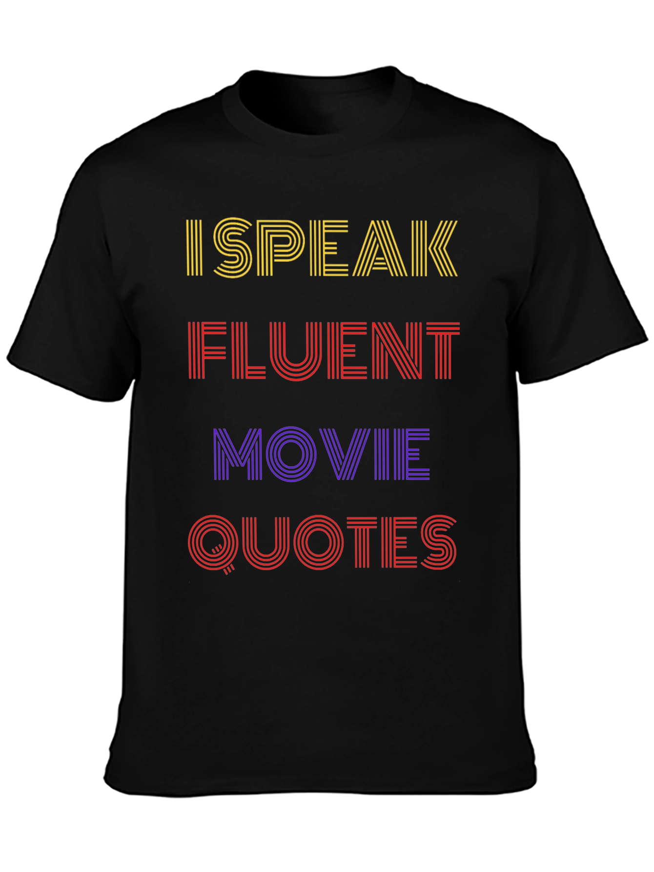 I Speak Fluent Movie Quotes Black T-Shirt