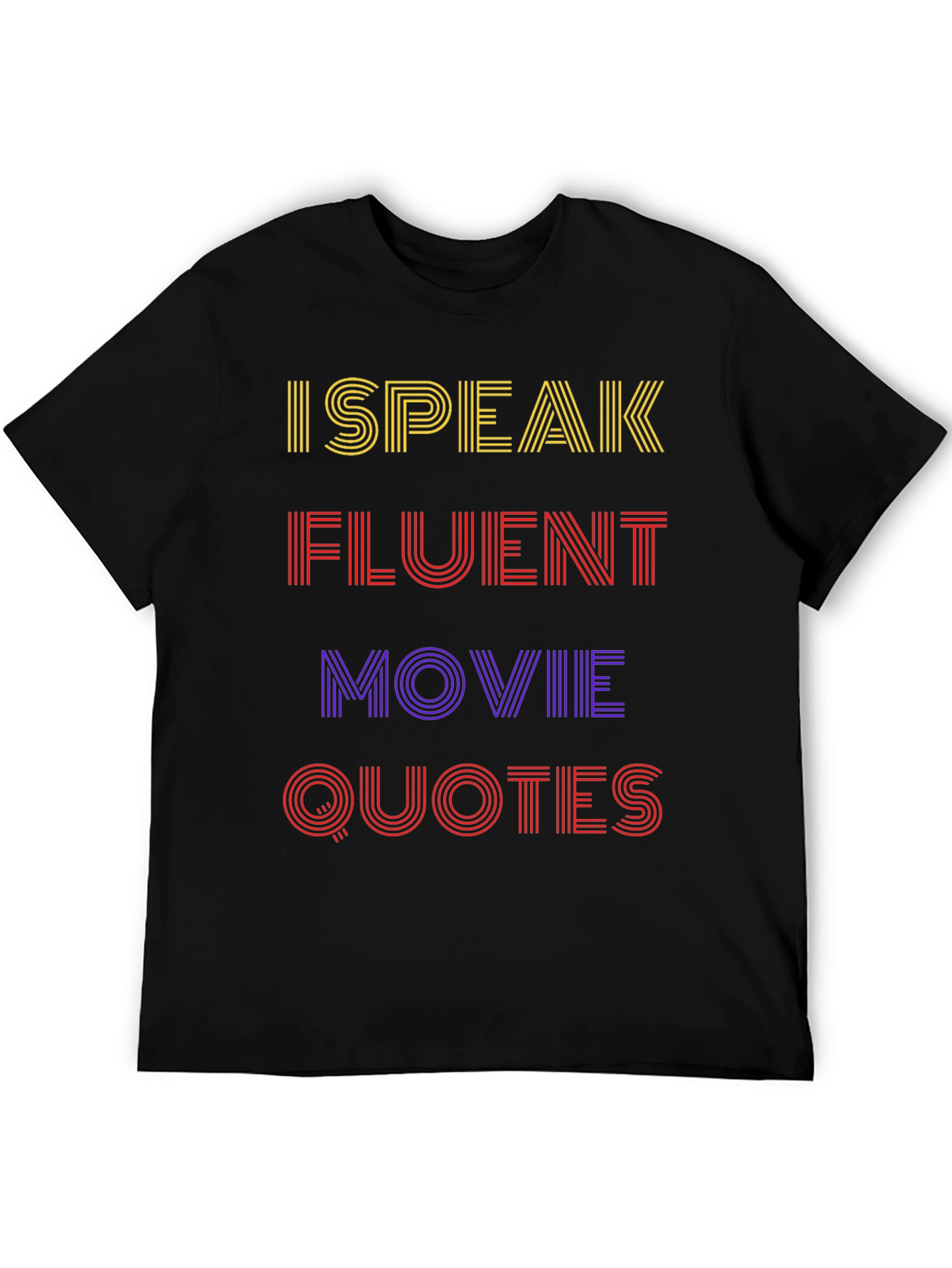 I Speak Fluent Movie Quotes Black T-Shirt