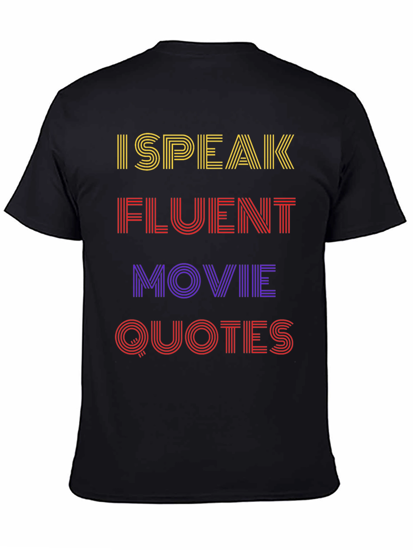 I Speak Fluent Movie Quotes Black T-Shirt