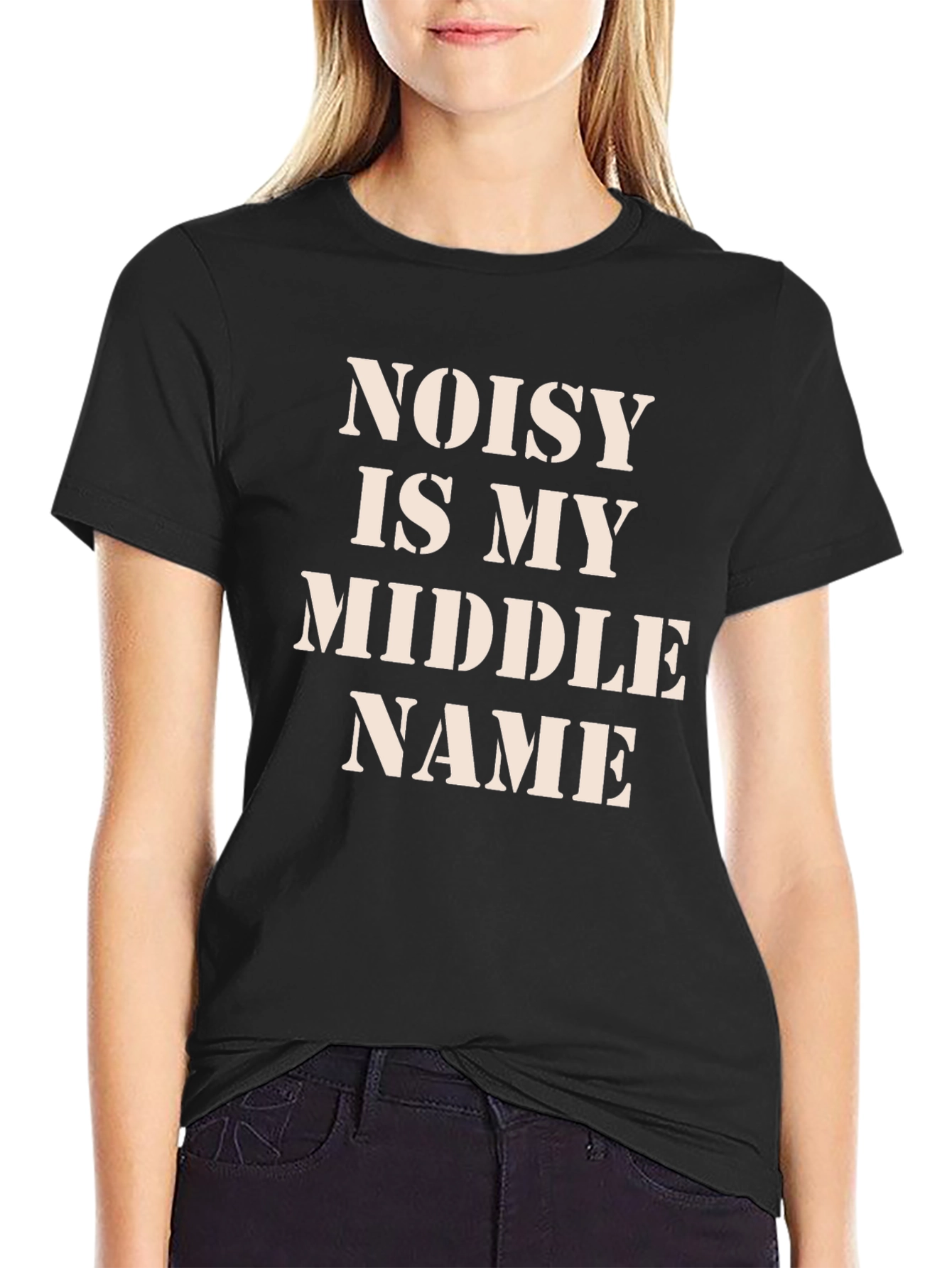 Noisy Is My Middle Name Black T-Shirt