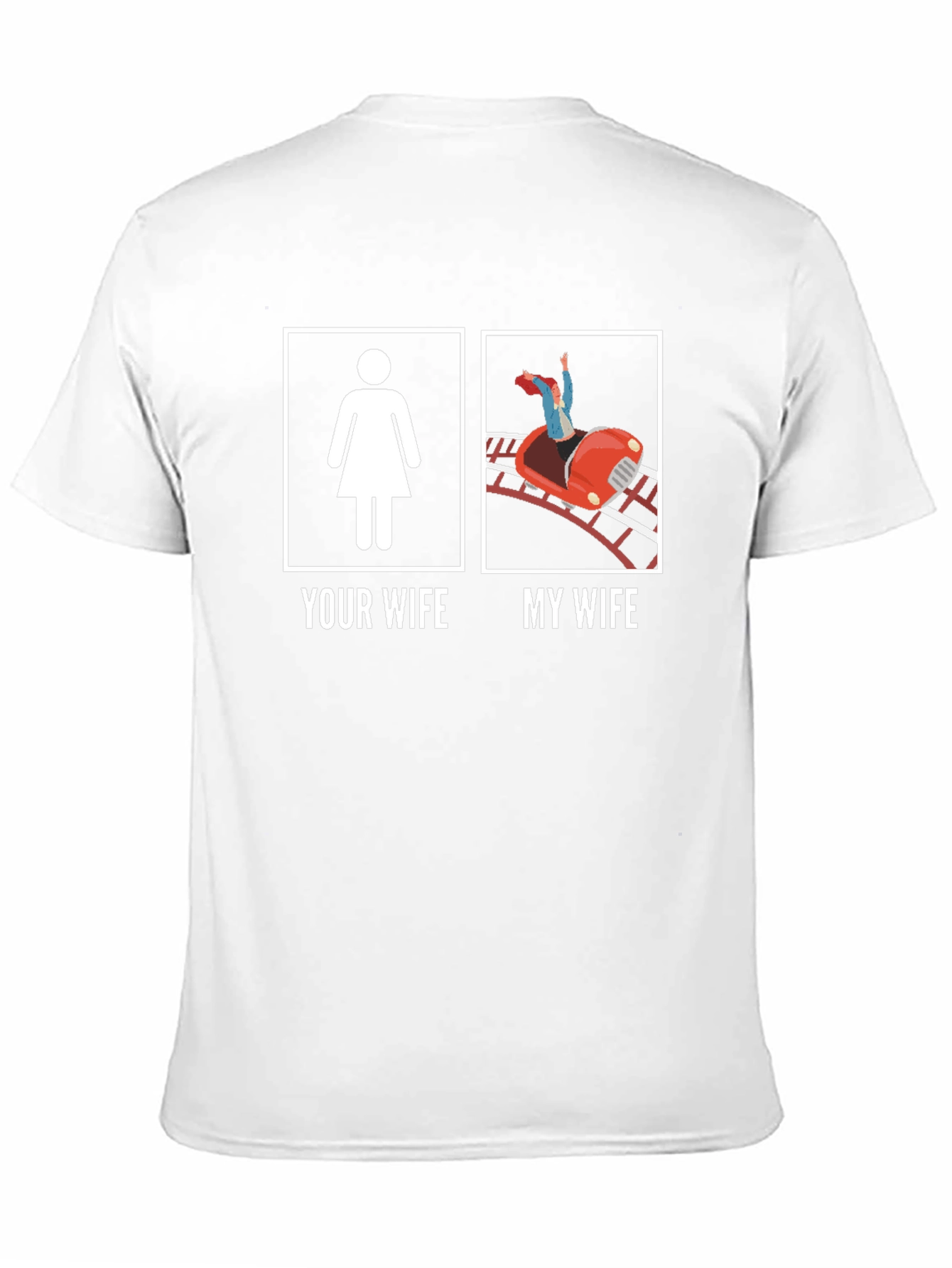 Funny Your Wife My Wife Graphic Tee