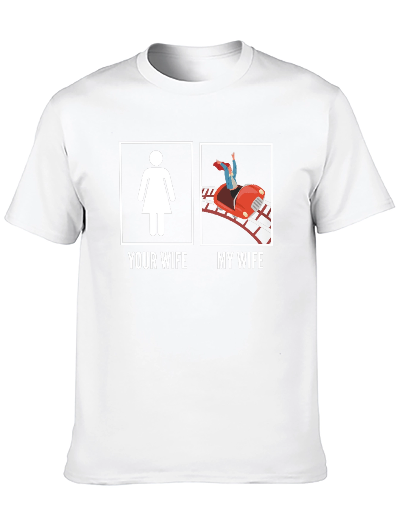 Funny Your Wife My Wife Graphic Tee