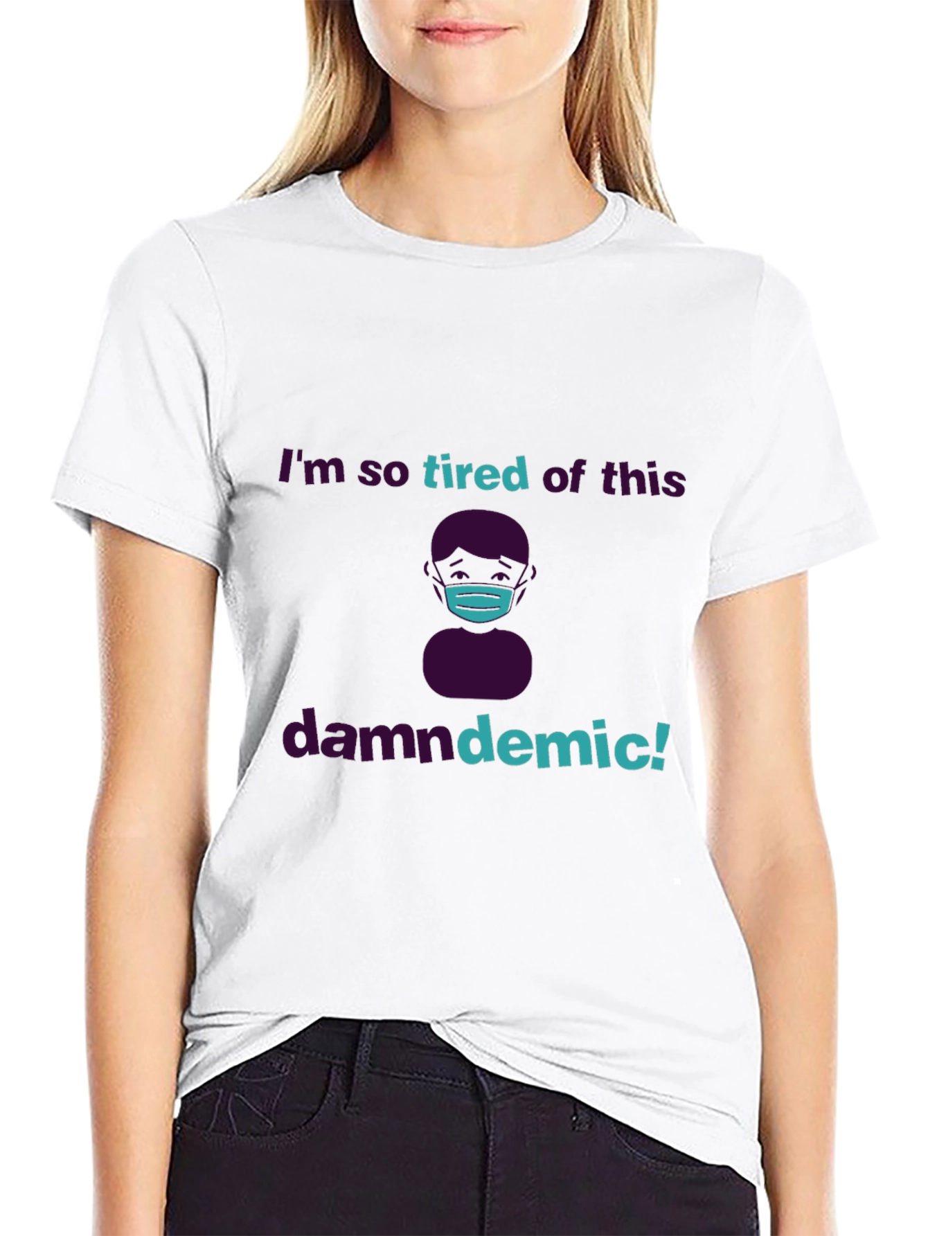Tired of the Pandemic T-Shirt