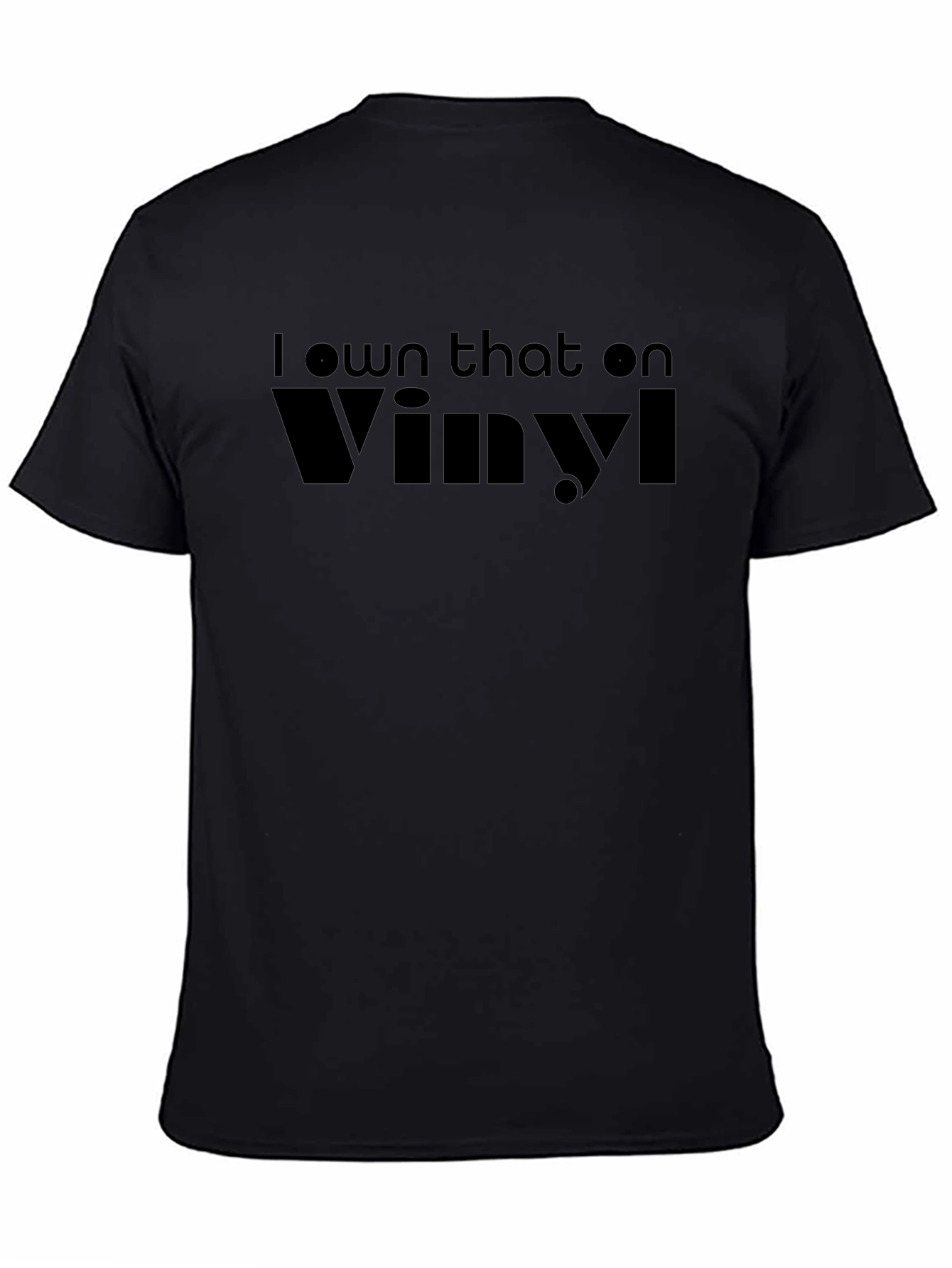 I Own That On Vinyl Black T-Shirt