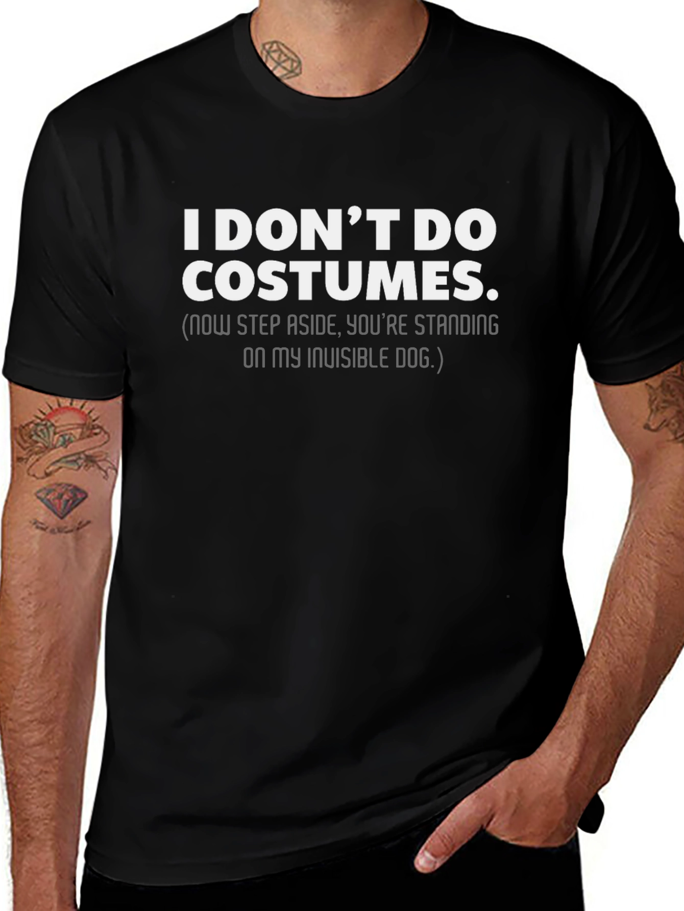 Funny I Dont Do Costumes T-Shirt