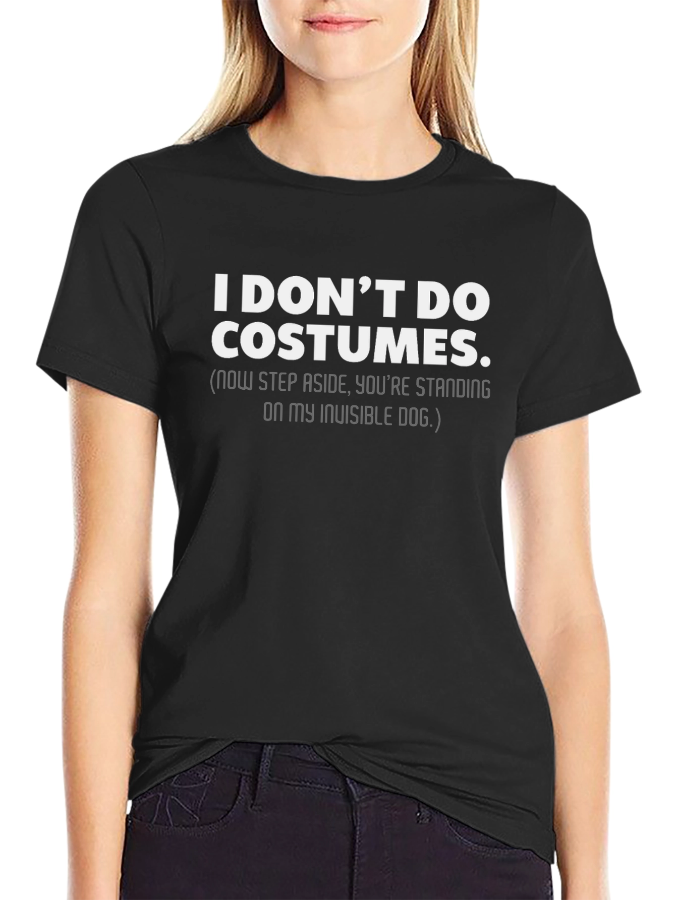 Funny I Dont Do Costumes T-Shirt