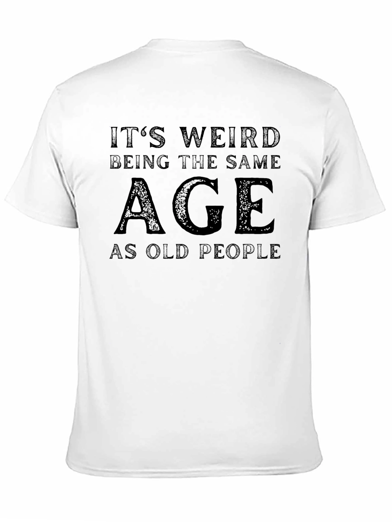 Funny Age Graphic T-Shirt - Unisex