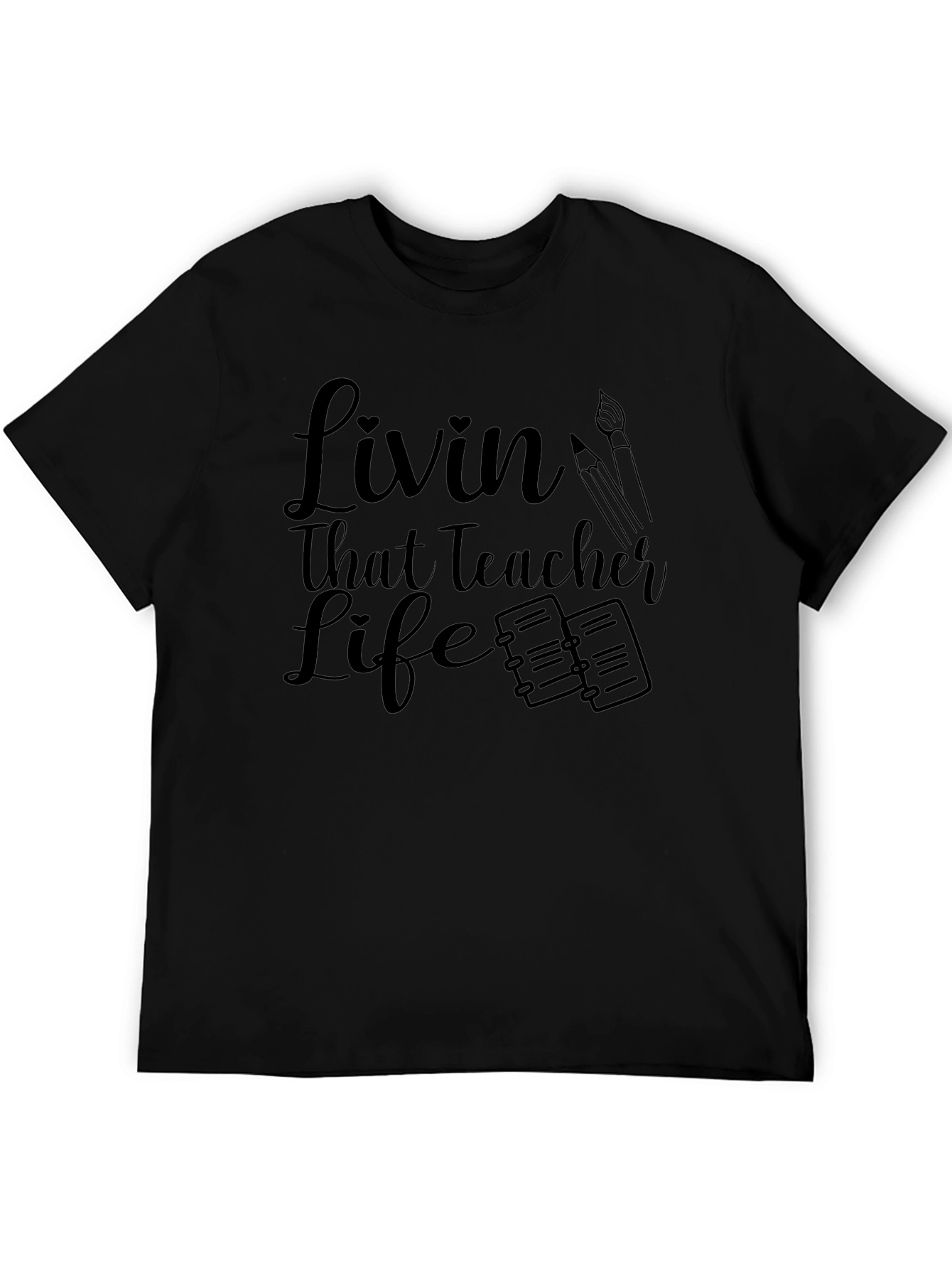 Livin That Teacher Life Black Graphic Tee