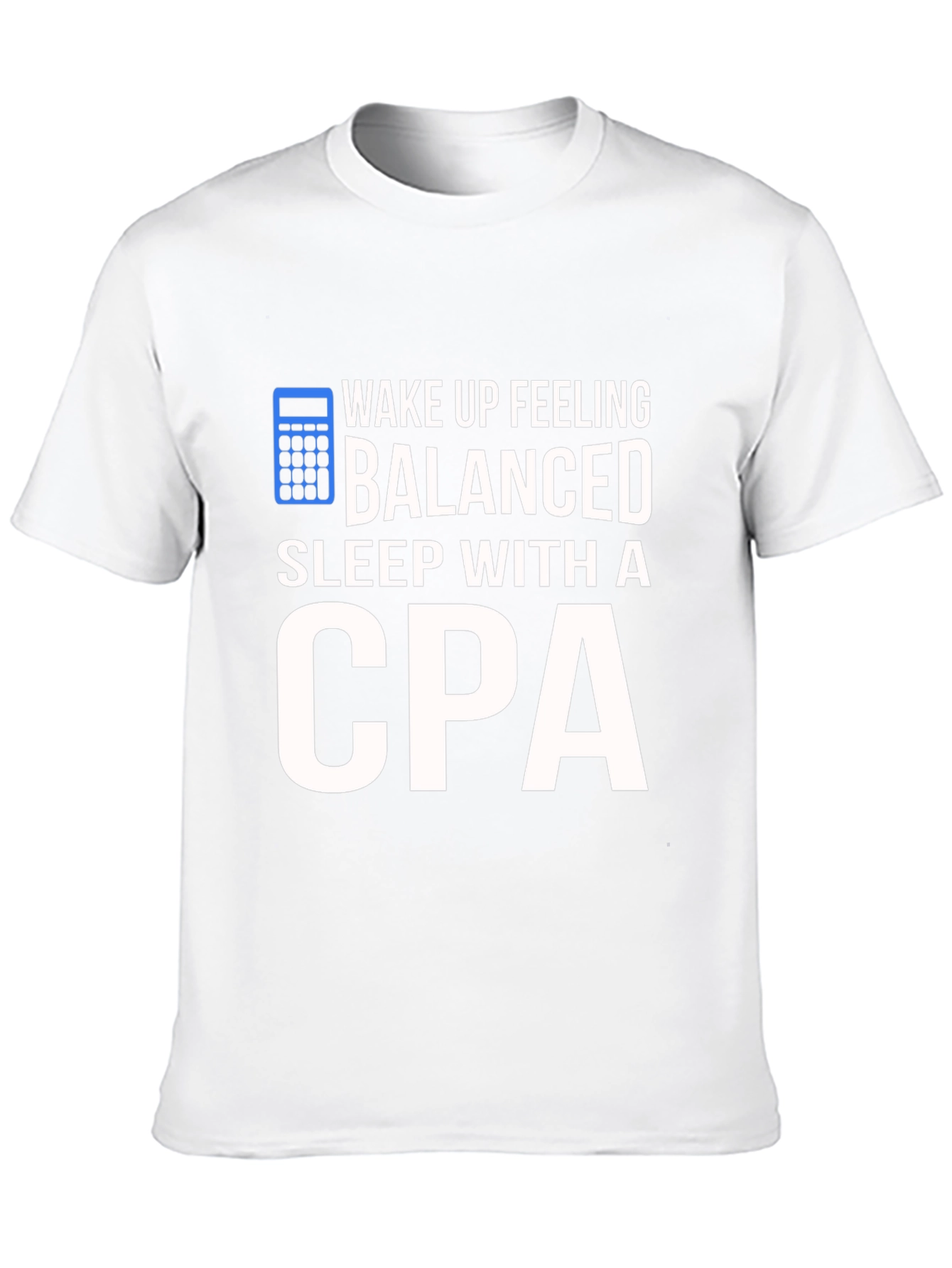 Balanced CPA T-Shirt: Funny Accountant Gift
