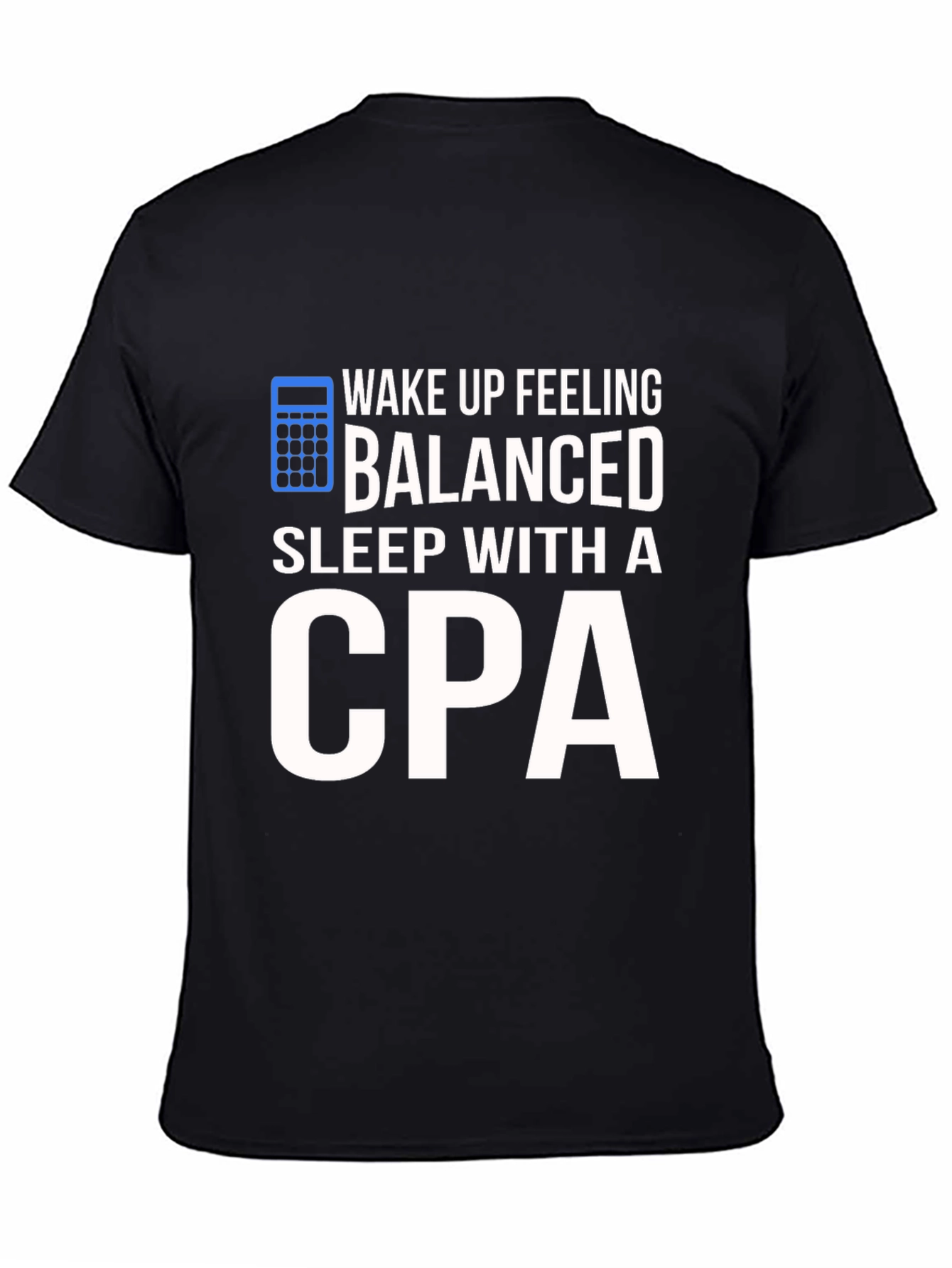 Balanced CPA T-Shirt: Funny Accountant Gift