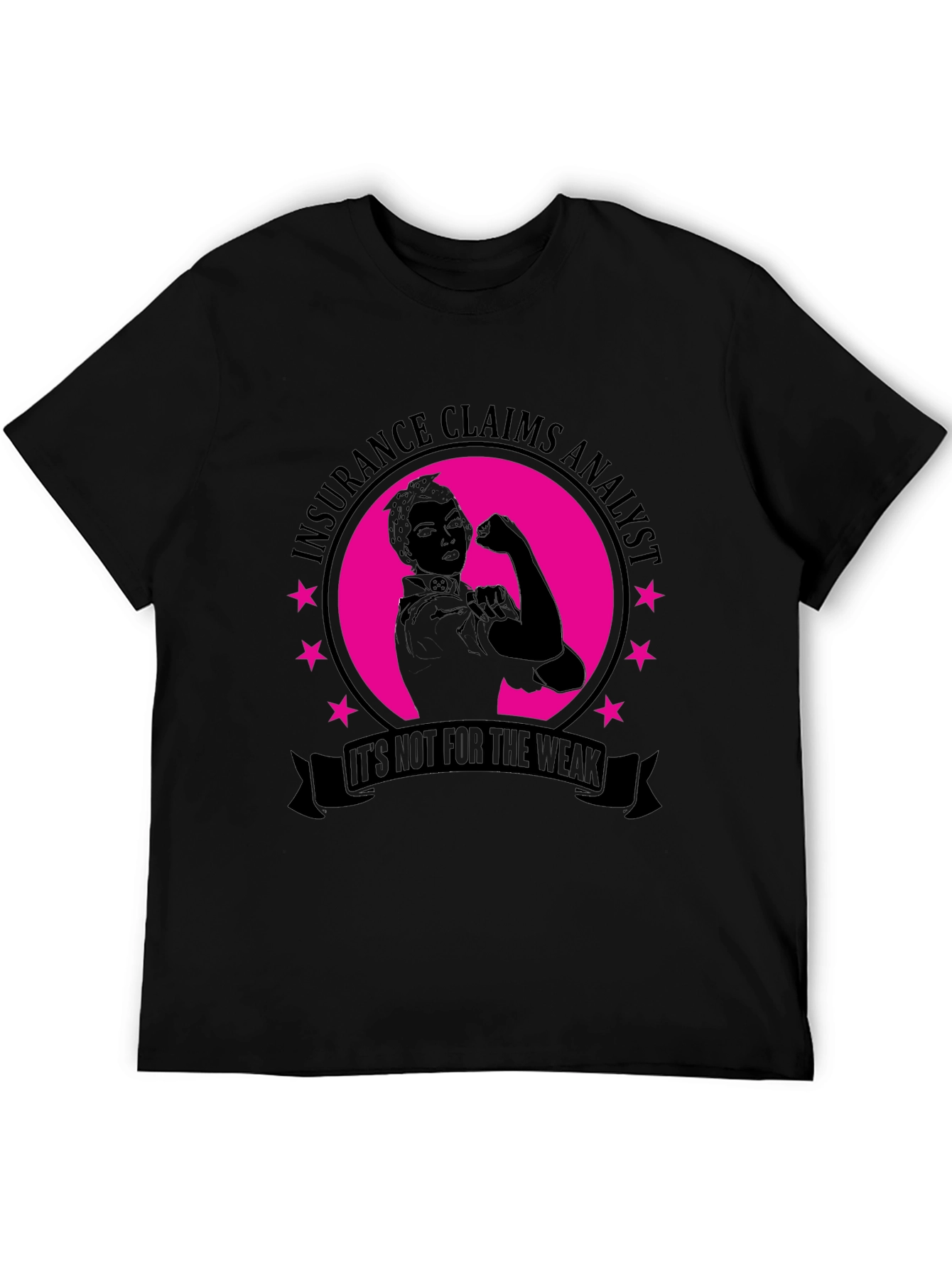 Insurance Claims Analyst T-Shirt - Strong Women Gift