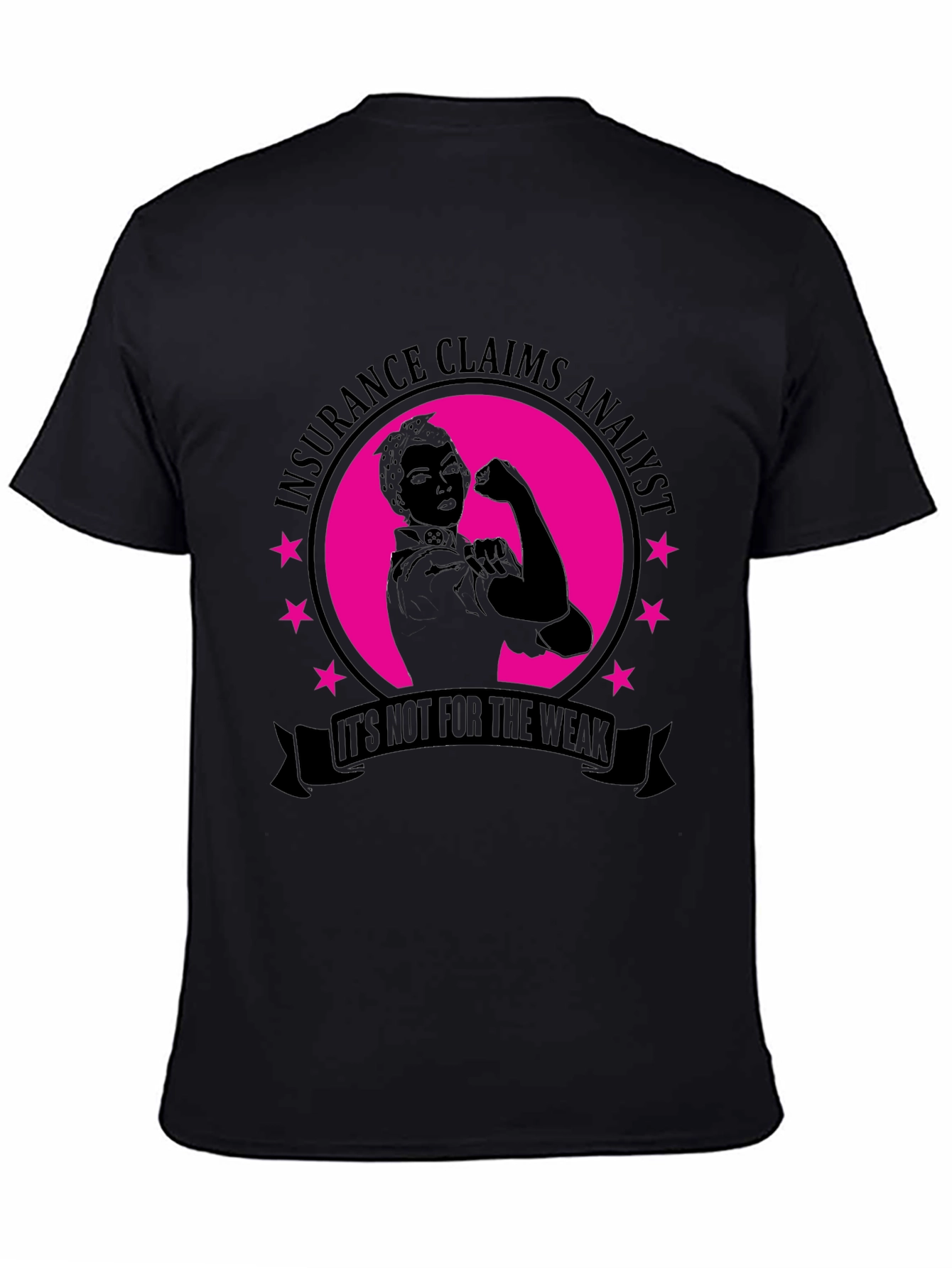 Insurance Claims Analyst T-Shirt - Strong Women Gift