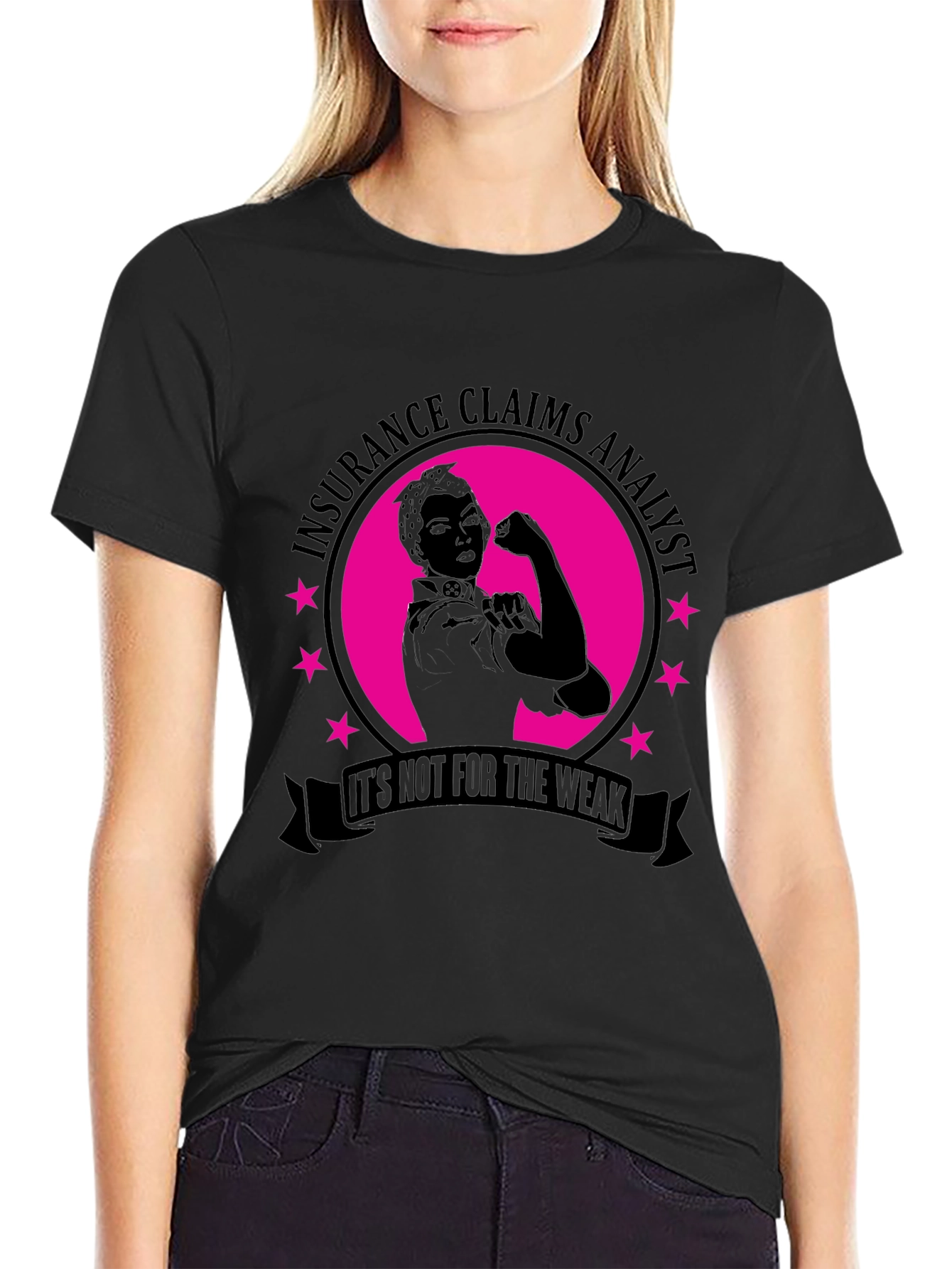 Insurance Claims Analyst T-Shirt - Strong Women Gift