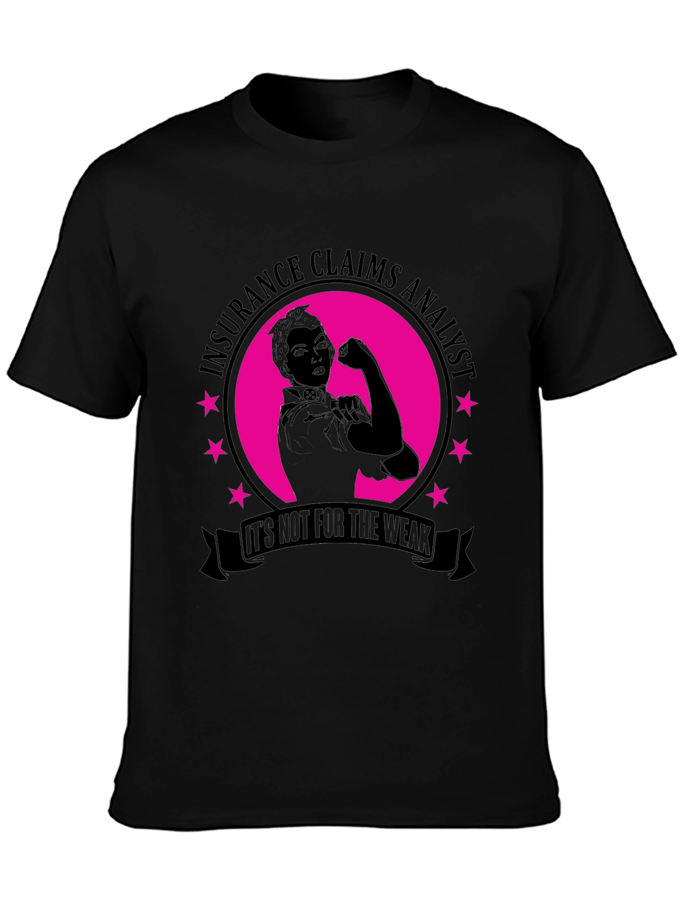 Insurance Claims Analyst T-Shirt - Strong Women Gift
