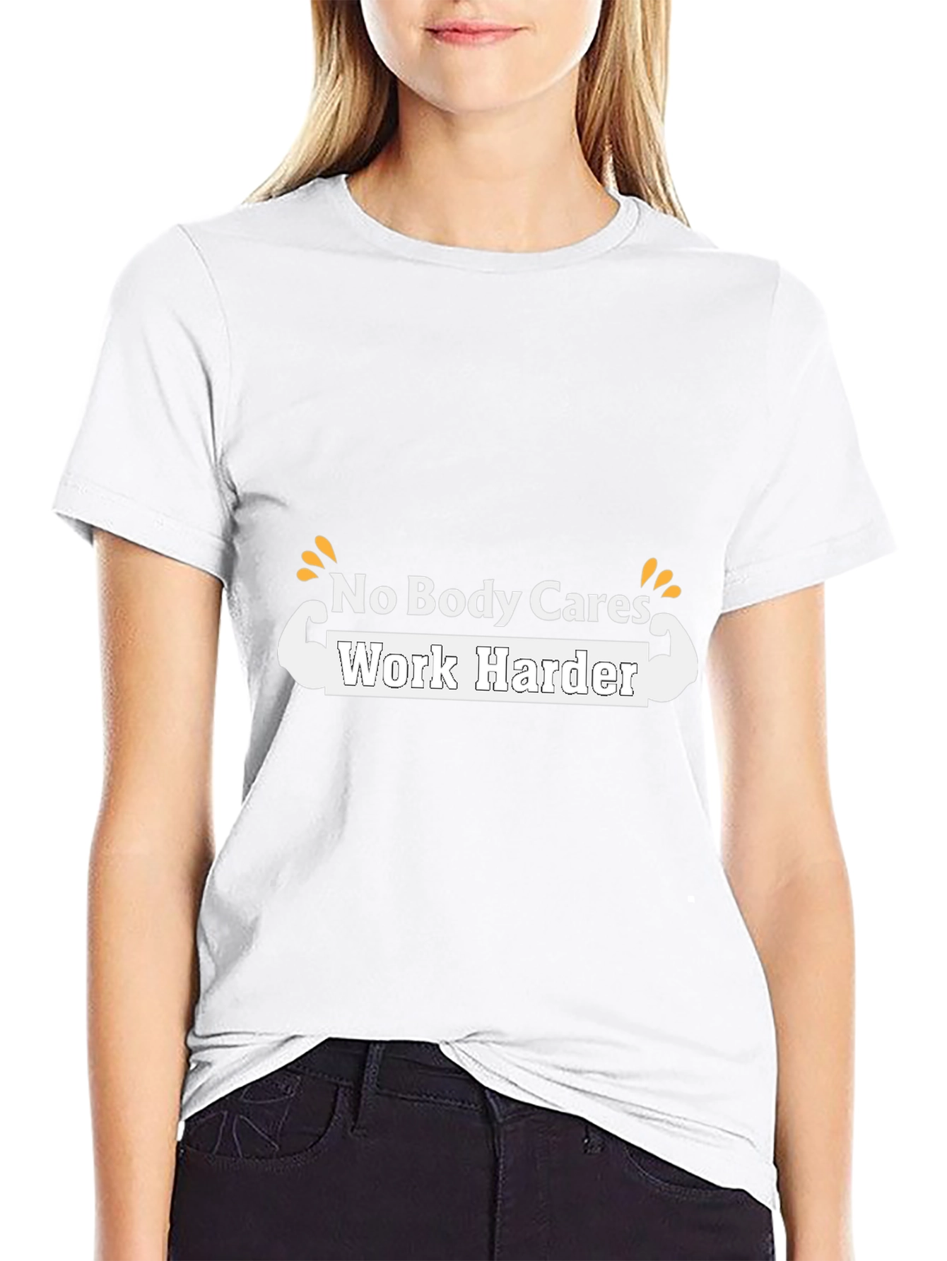 Motivational T-Shirt - No Body Cares Work Harder