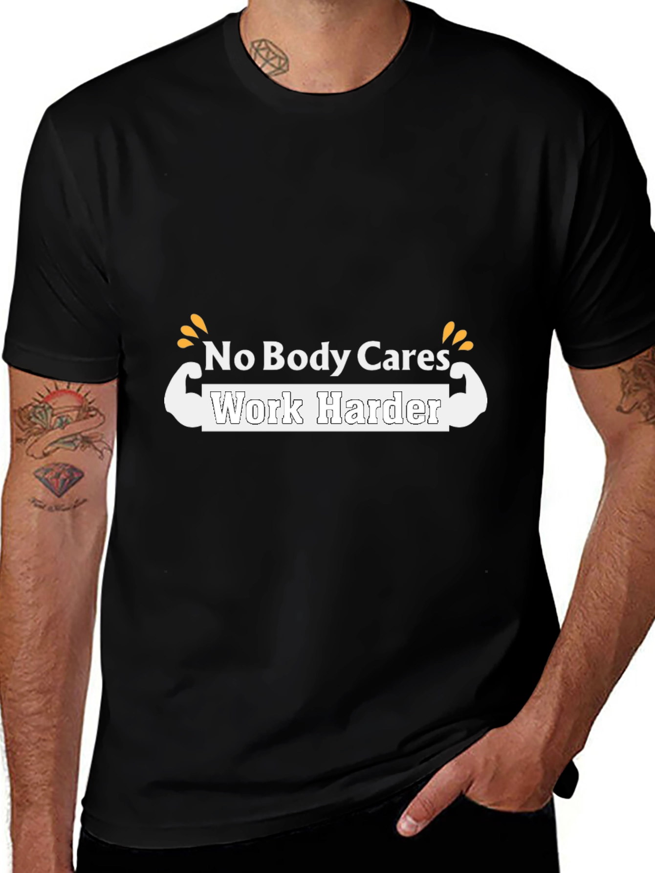 Motivational T-Shirt - No Body Cares Work Harder
