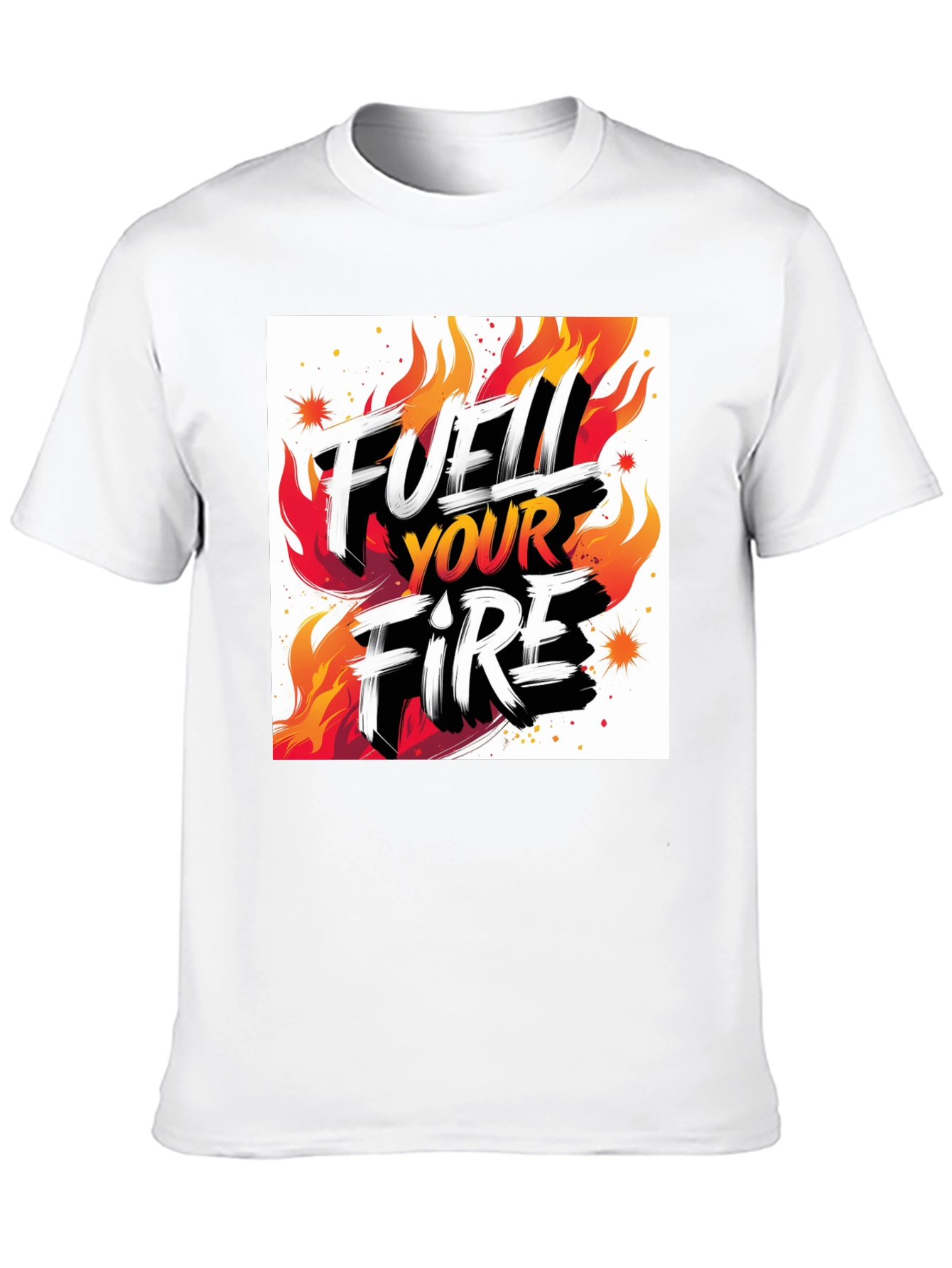 Fuel Your Fire Graphic Tee - Bold Statement Shirt