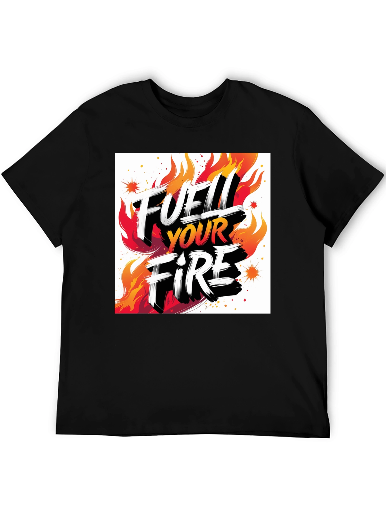 Fuel Your Fire Graphic Tee - Bold Statement Shirt
