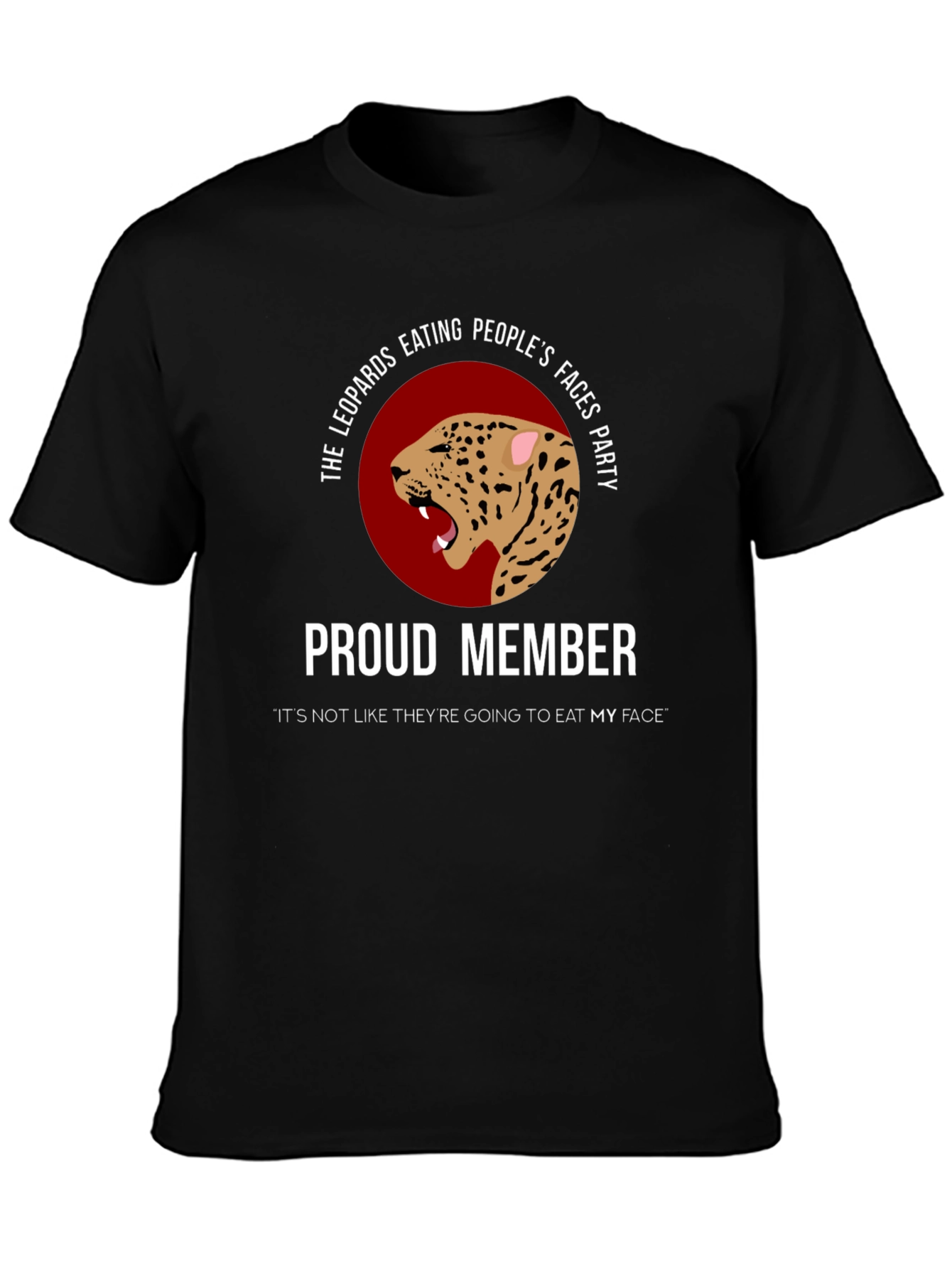 Leopards Eating Faces Party T-Shirt