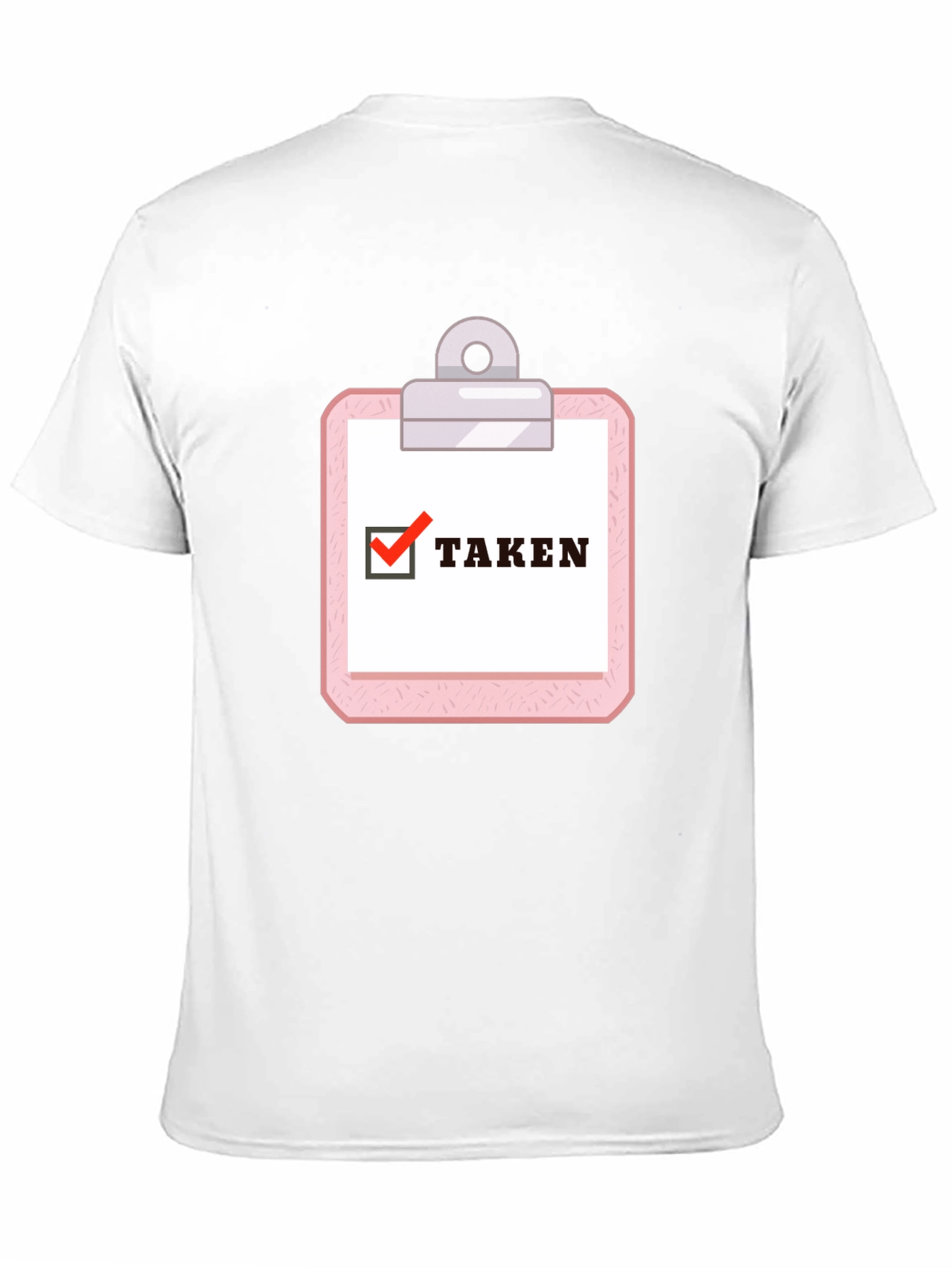 Taken Clipboard Graphic Tee - Novelty T-Shirt