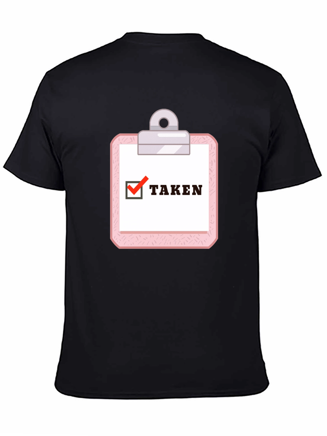 Taken Clipboard Graphic Tee - Novelty T-Shirt