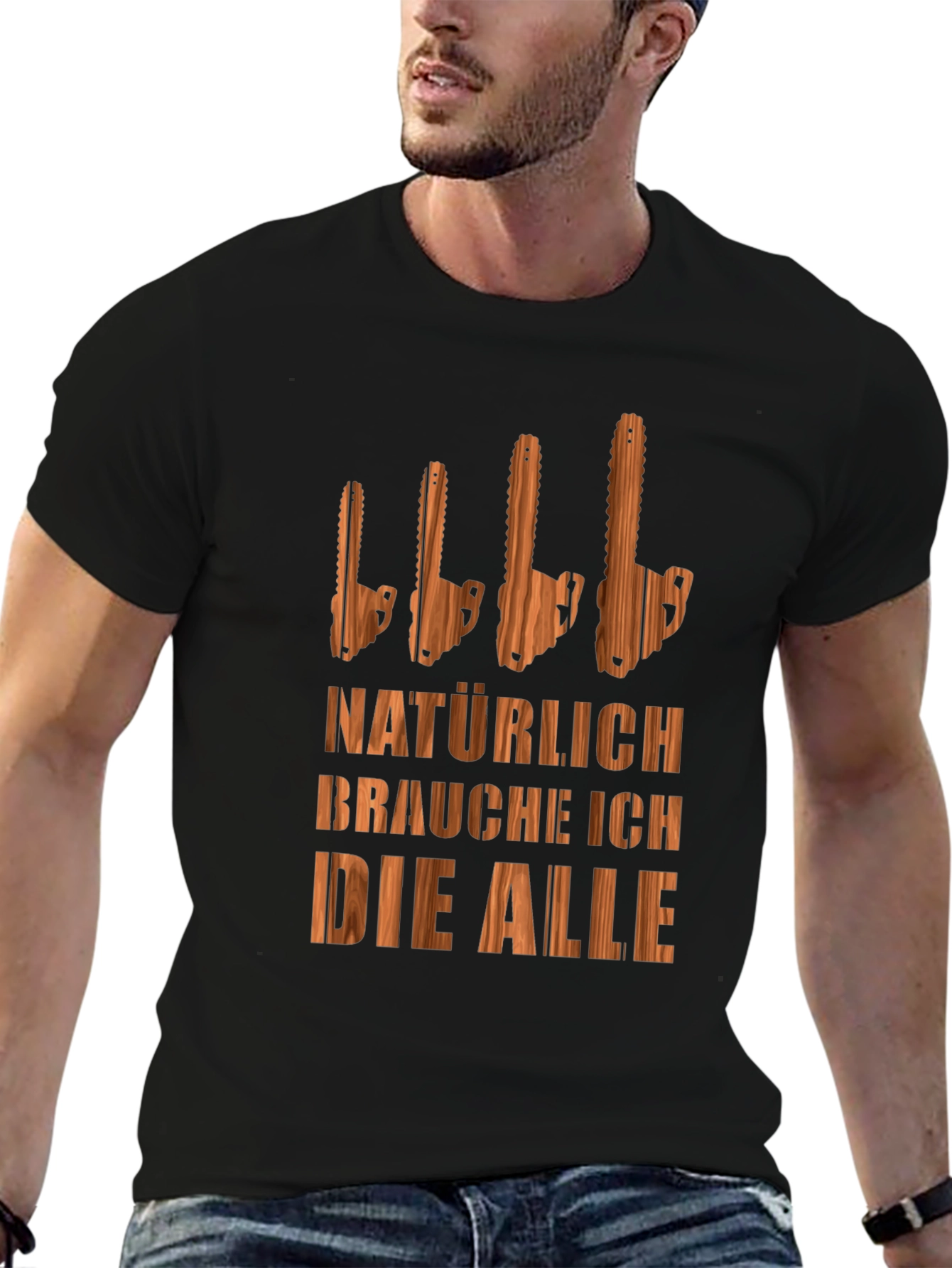 Funny Chainsaw T-Shirt - Naturally I Need Them All