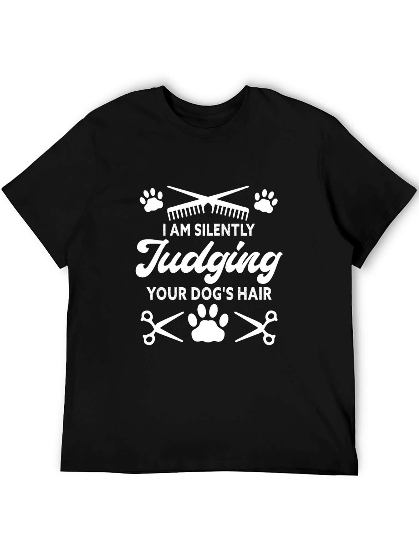 I am Silently Judging Dogs Hair T-Shirt