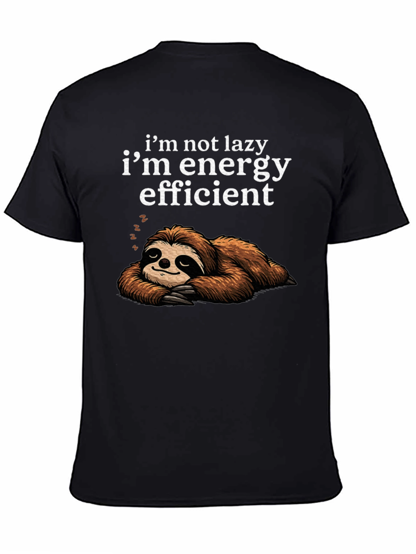 Lazy Sloth Energy Efficient Graphic T-Shirt