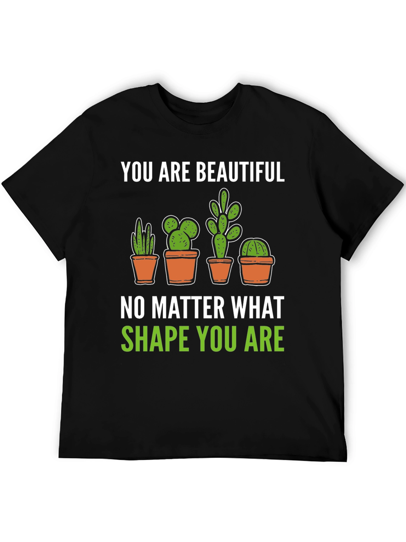 You are Beautiful Cactus Graphic T-Shirt