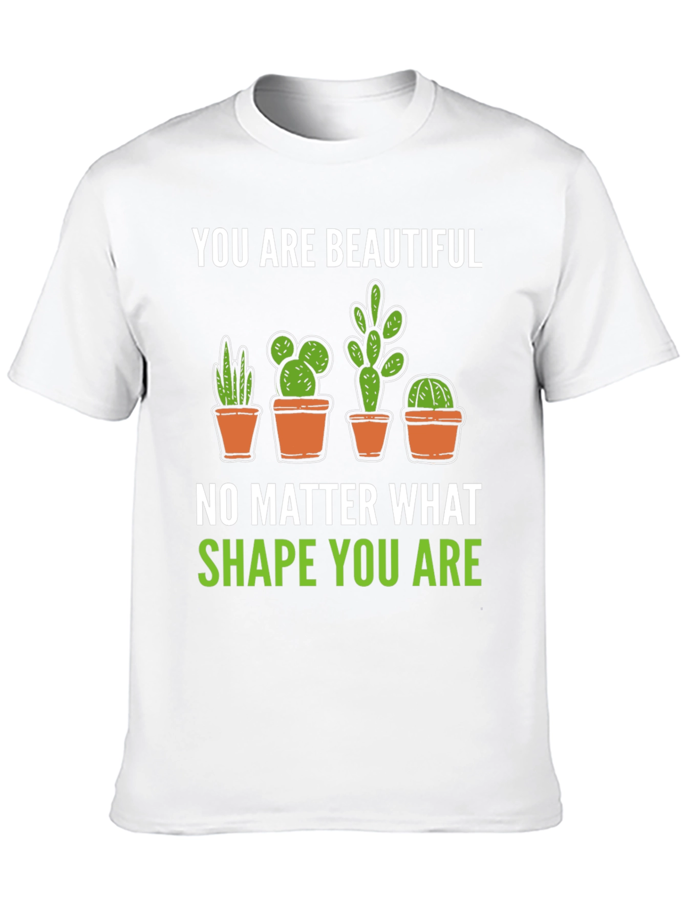You are Beautiful Cactus Graphic T-Shirt