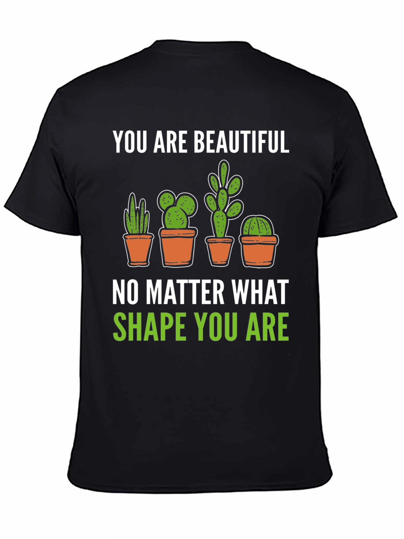 You are Beautiful Cactus Graphic T-Shirt