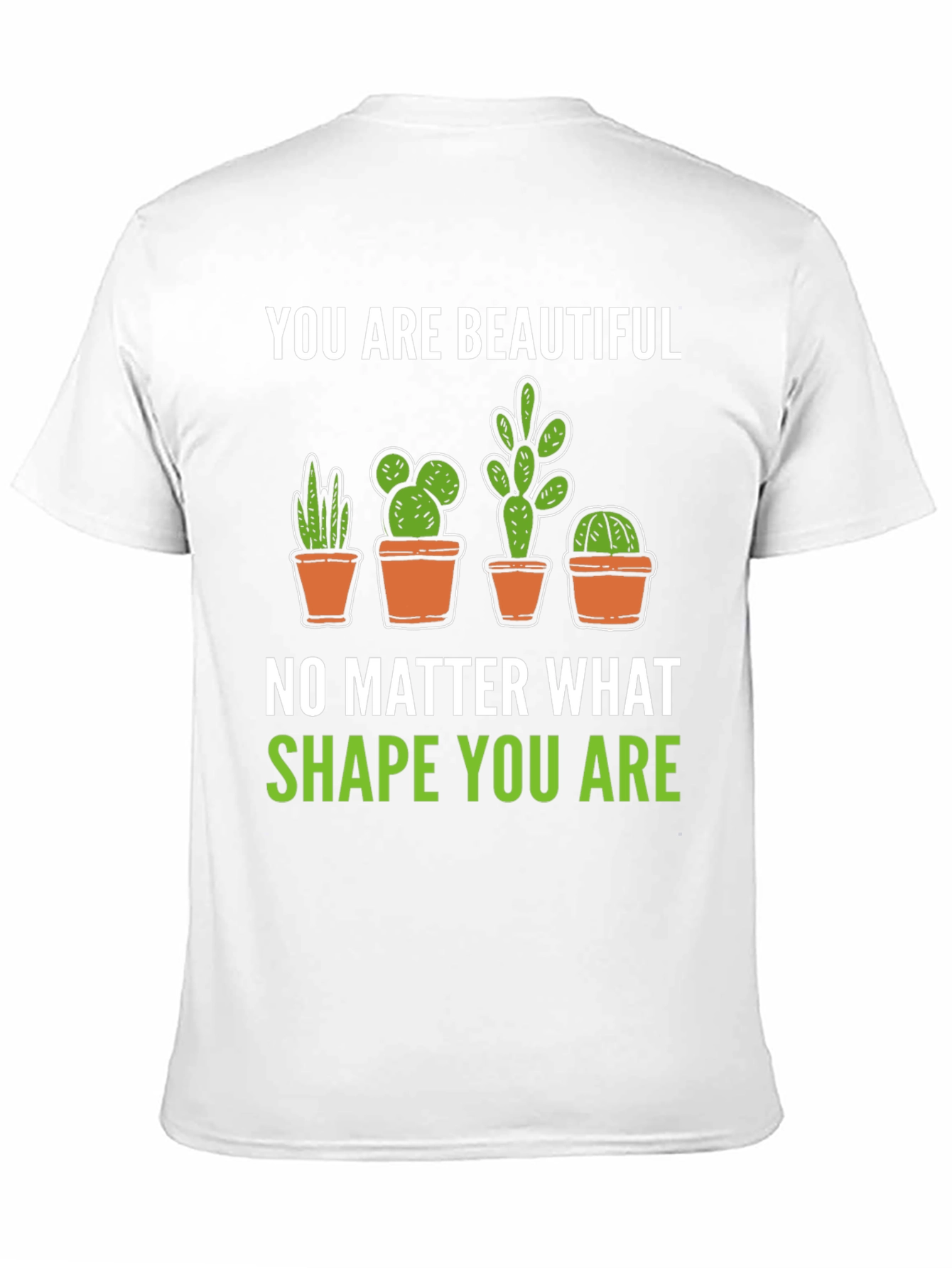 You are Beautiful Cactus Graphic T-Shirt