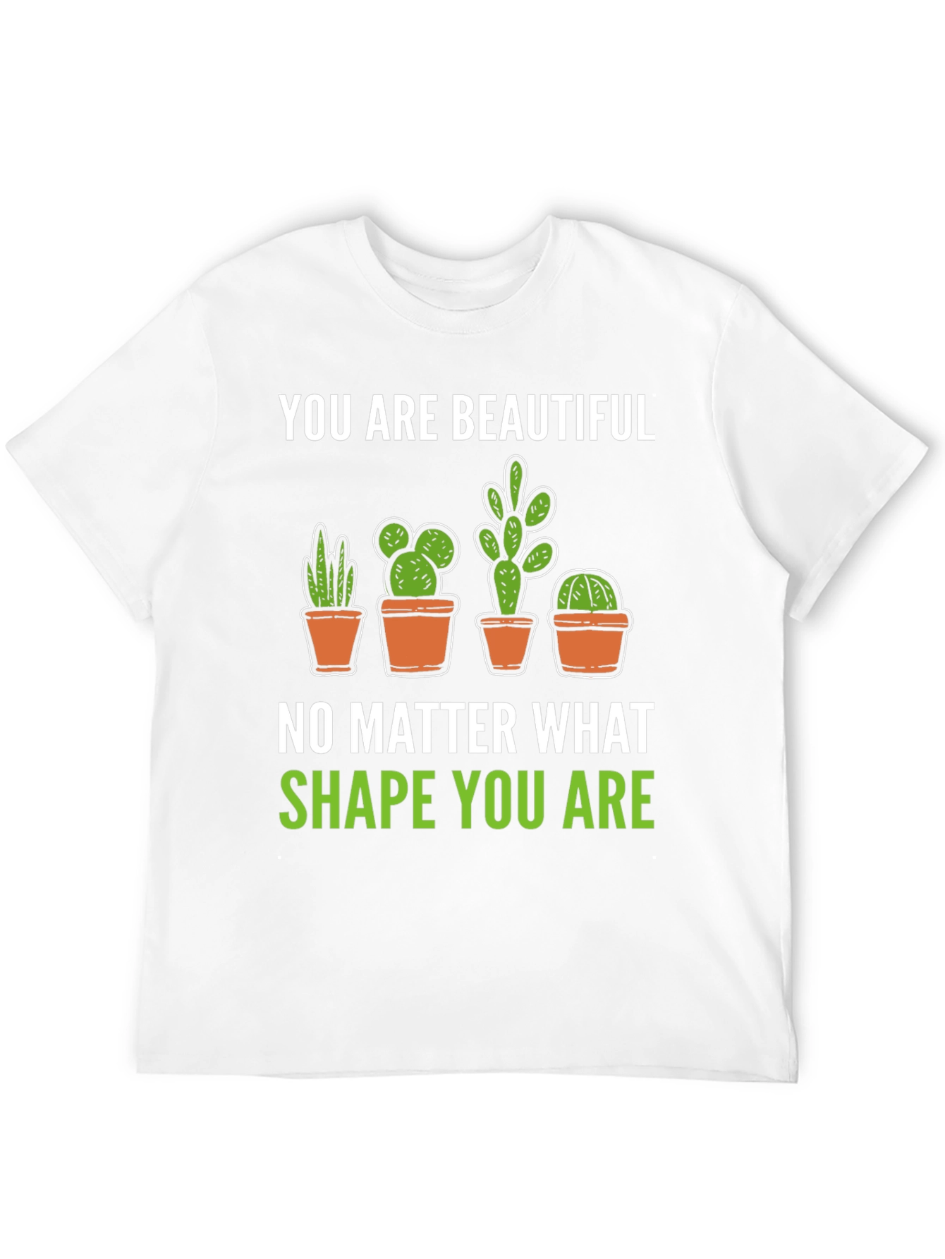 You are Beautiful Cactus Graphic T-Shirt