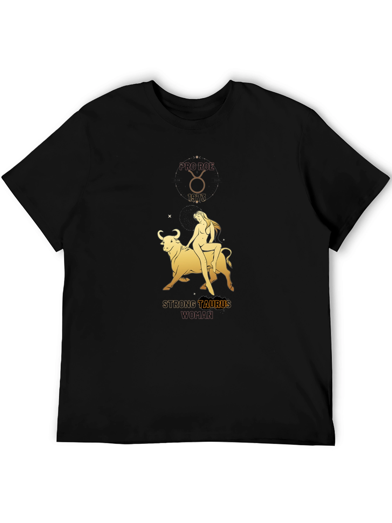 Strong Taurus Woman Black T-Shirt Zodiac Astrology