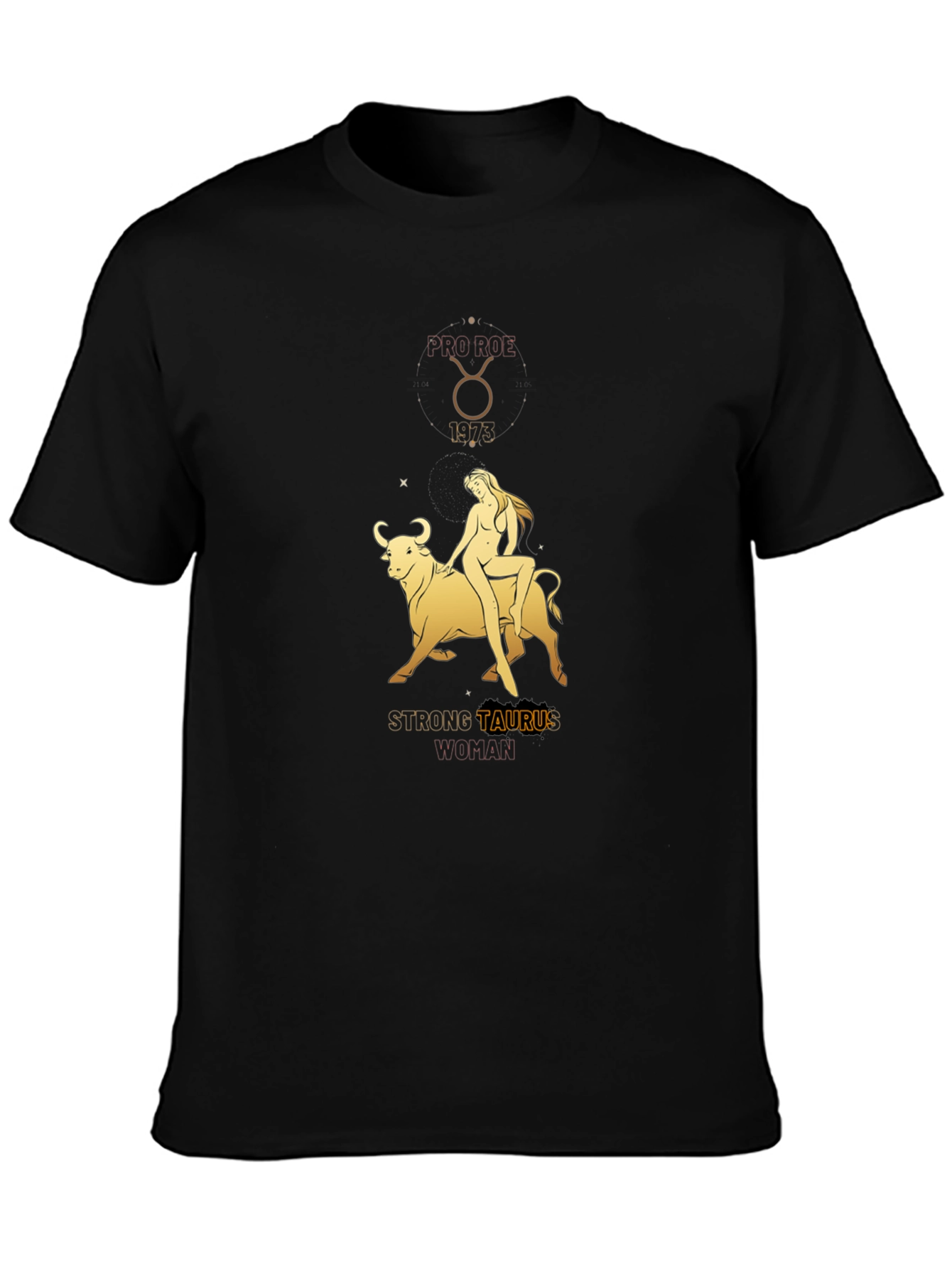 Strong Taurus Woman Black T-Shirt Zodiac Astrology