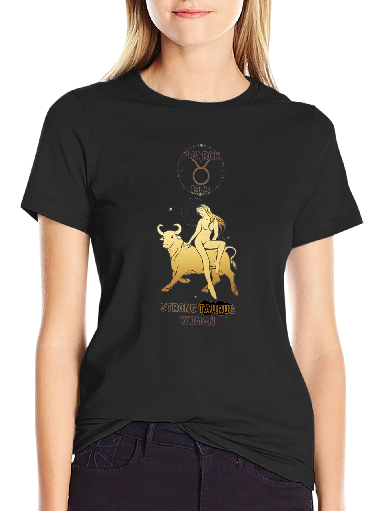 Strong Taurus Woman Black T-Shirt Zodiac Astrology