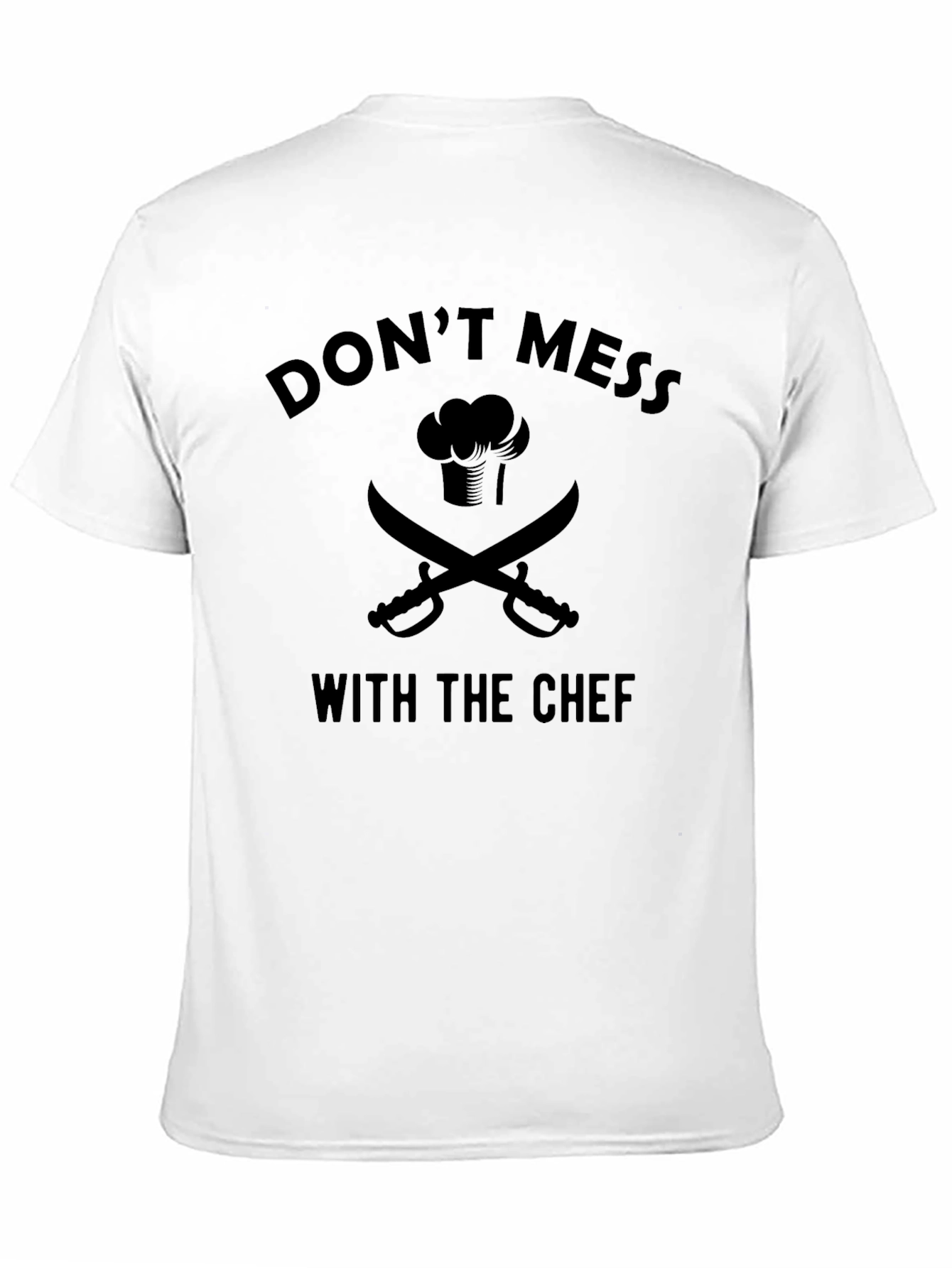 Dont Mess with the Chef Black T-Shirt