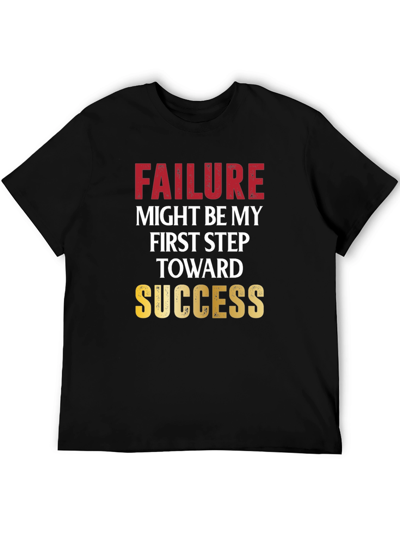Motivational T-Shirt: Failure to Success