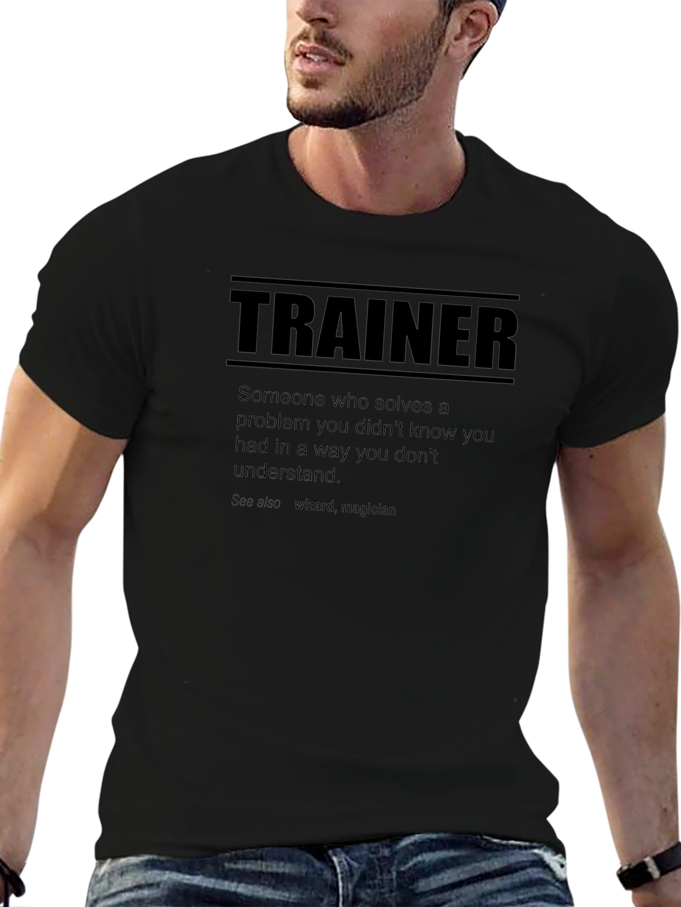 Trainer Definition T-Shirt - Solve Problems You Didnt Know