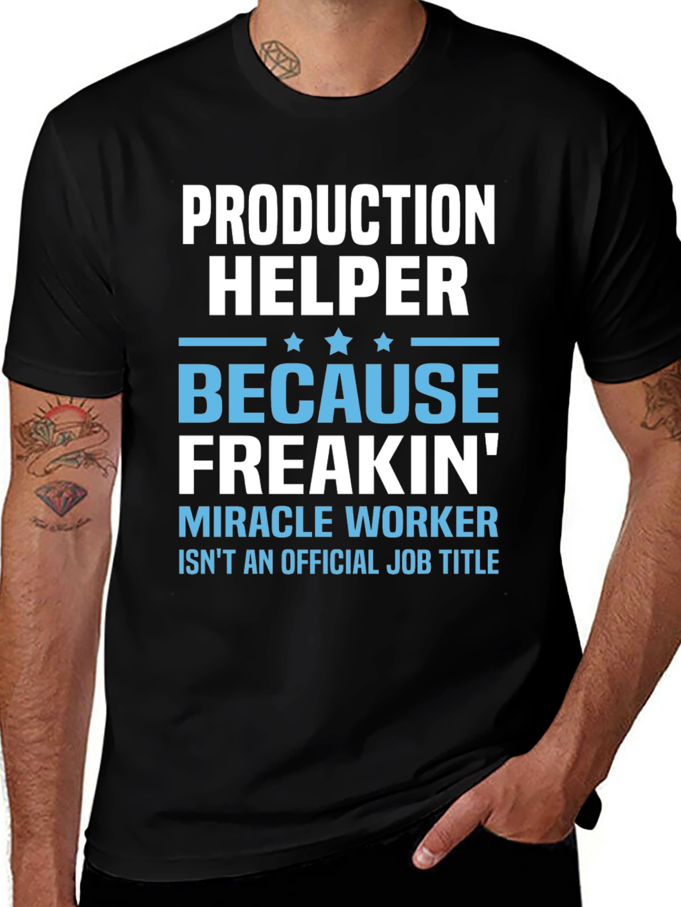 Production Helper T-Shirt - Miracle Worker Humor