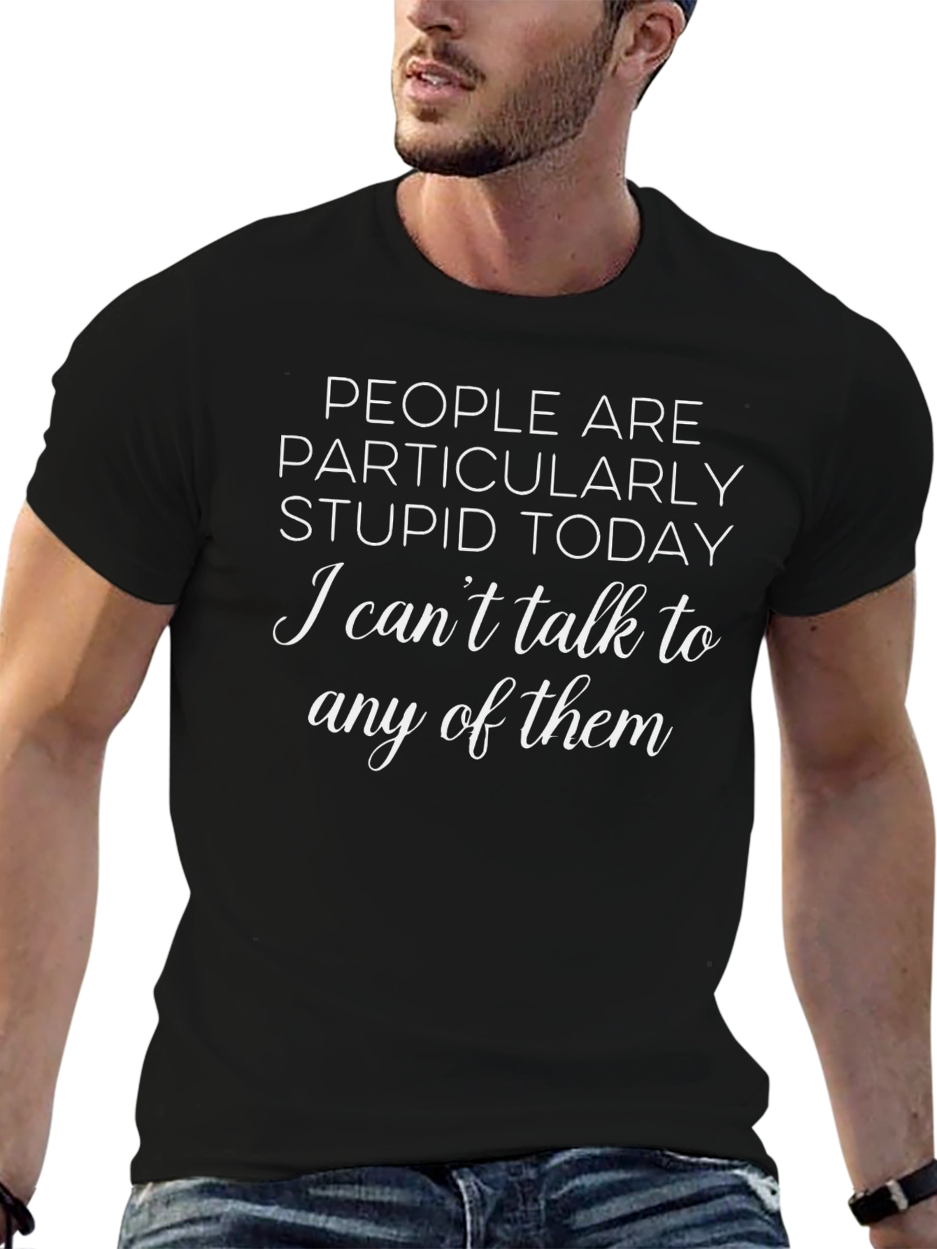 Stupid People Today Graphic T-Shirt