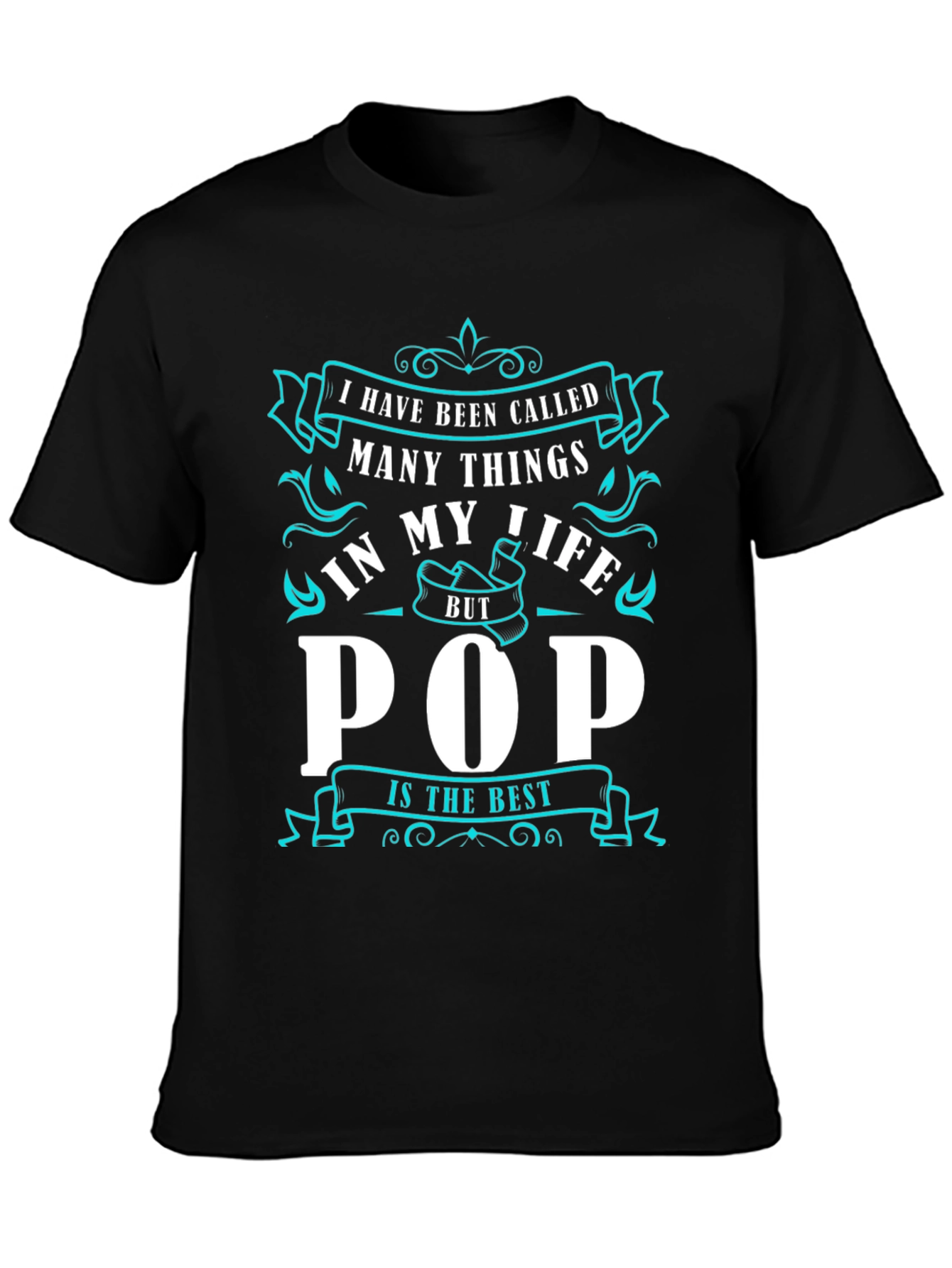 Ive Been Called Pop T-Shirt - Best Dad Ever