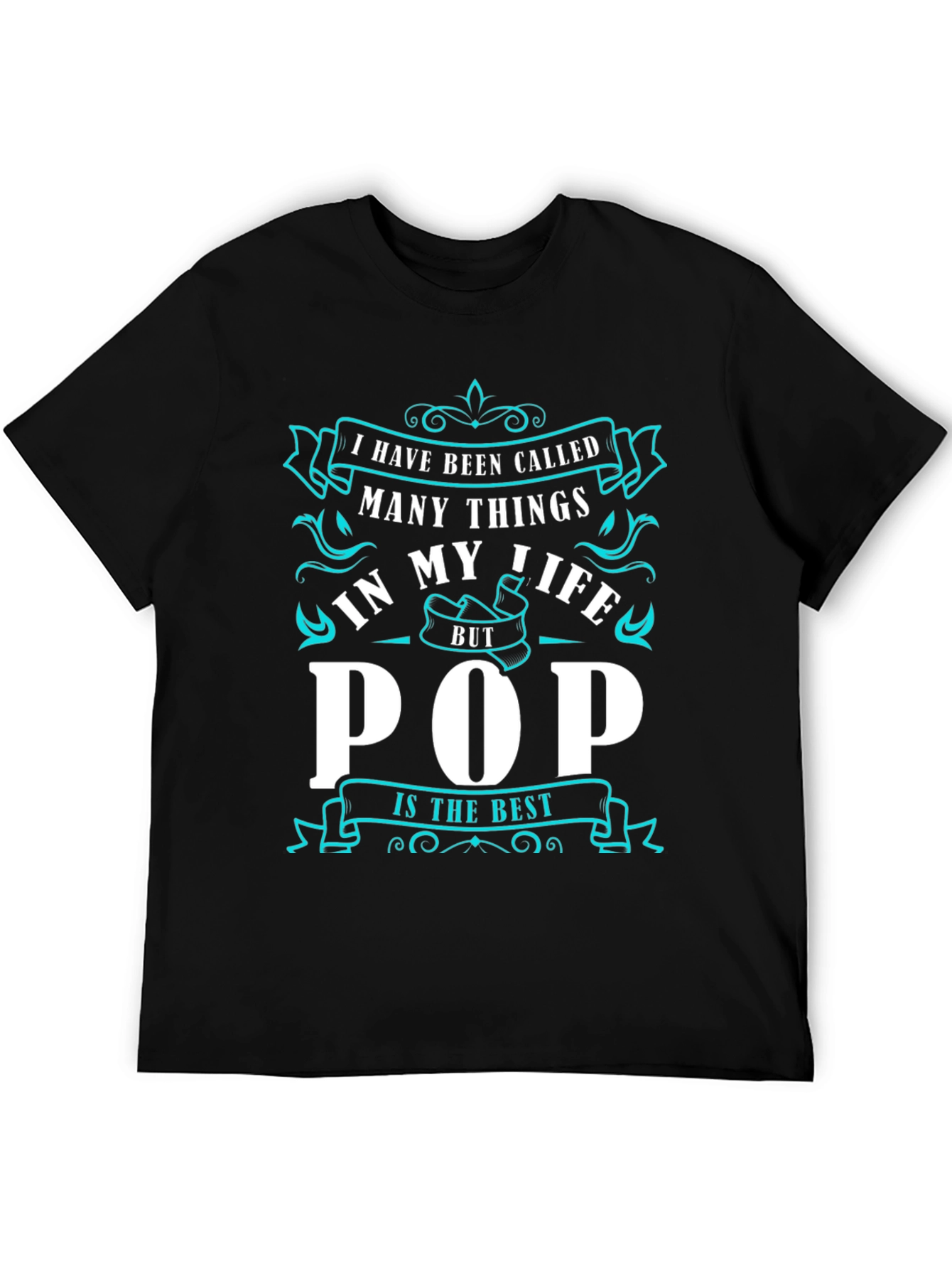 Ive Been Called Pop T-Shirt - Best Dad Ever